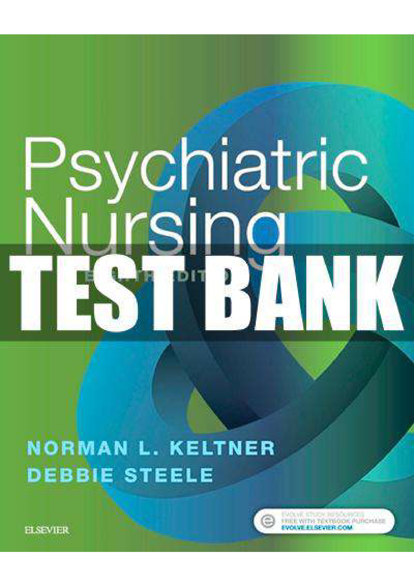 Psychiatric Nursing 8th Edition Keltner Steele Test Bank