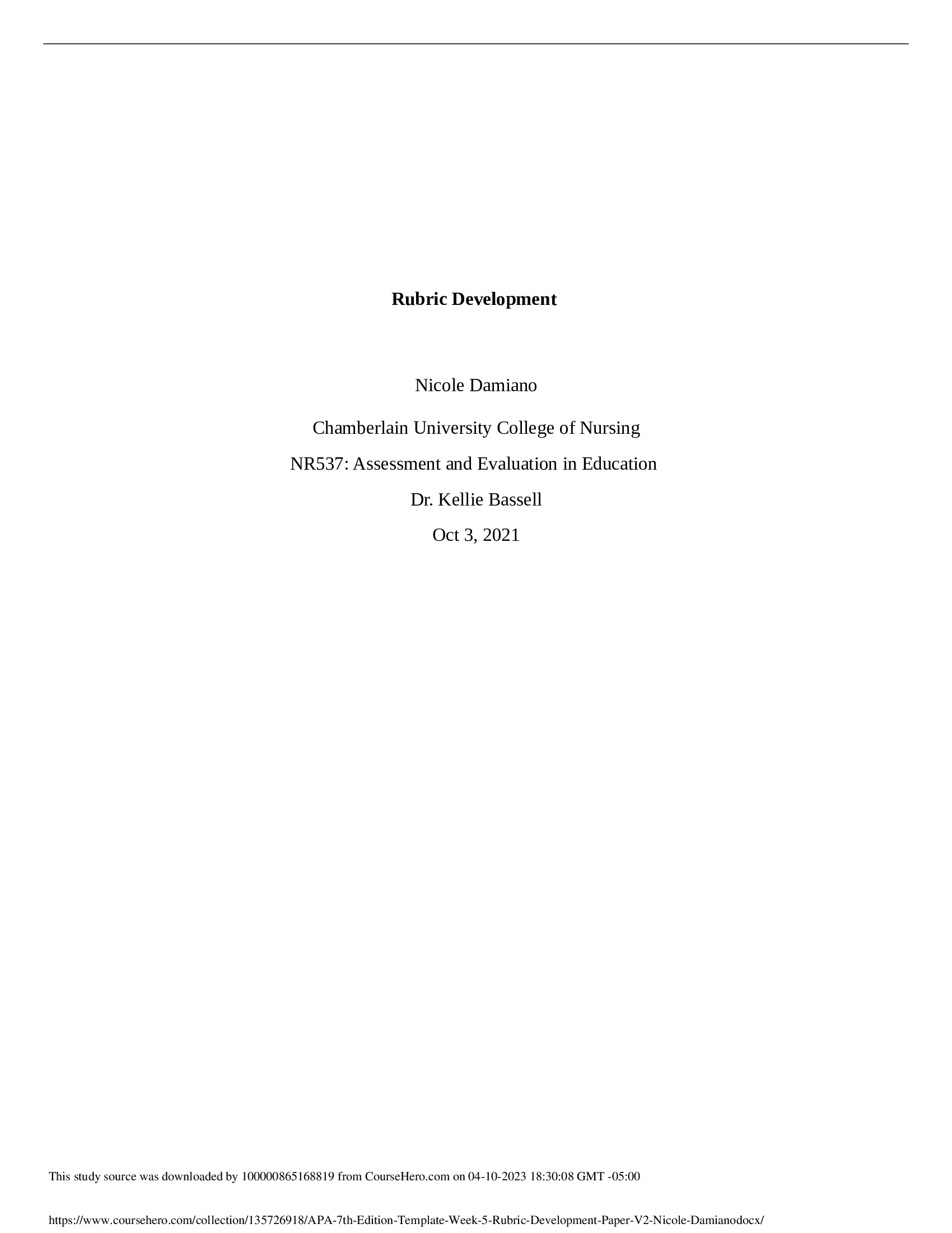 NR537: Assessment and Evaluation in Education - Week 5 Assignment; Rubric Development Paper Version 2 (2021)
