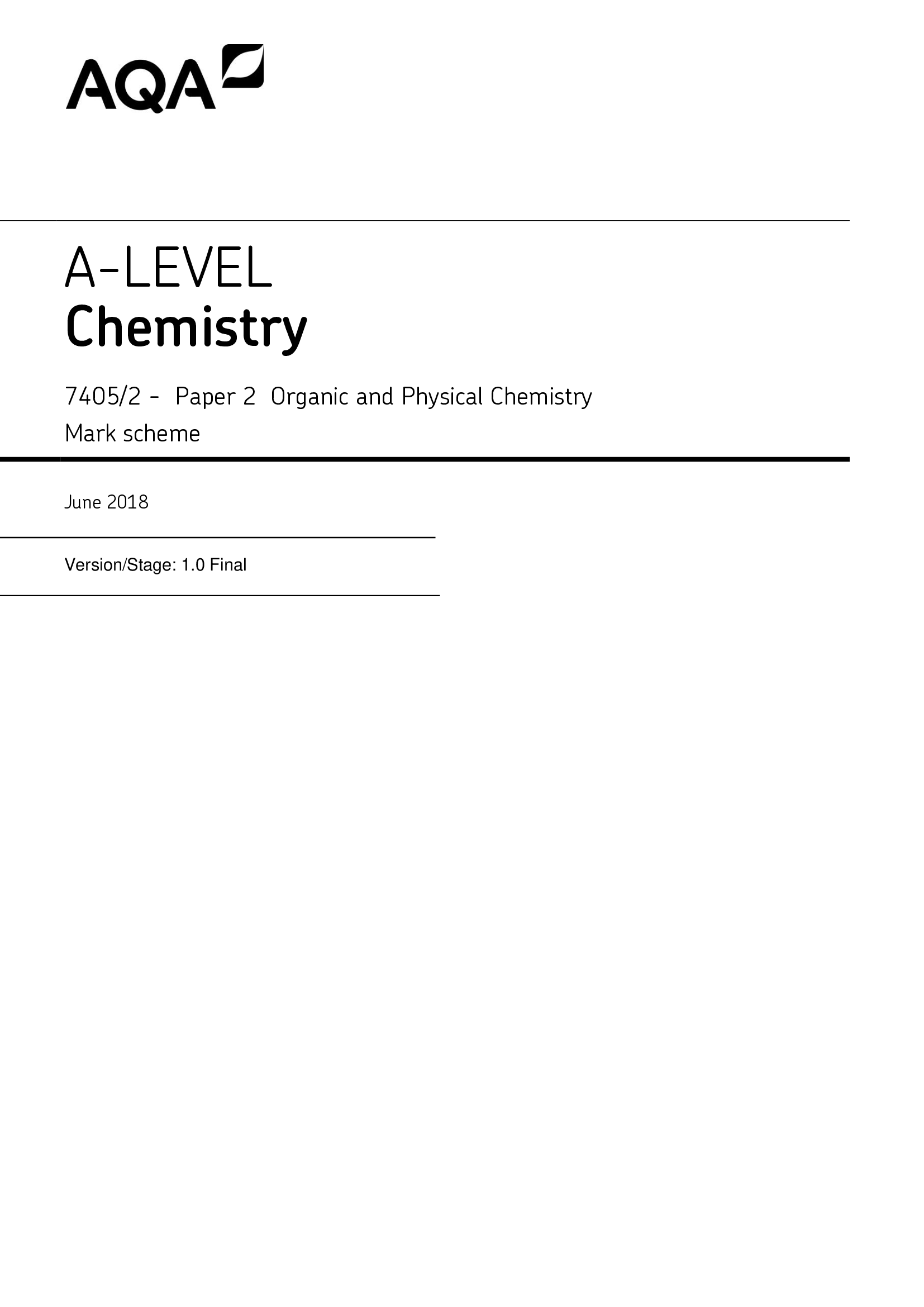 A-LEVEL Chemistry. 74052 - Paper 2 Organic and Physical Chemistry Mark scheme. June Version Stage 1.0 Final