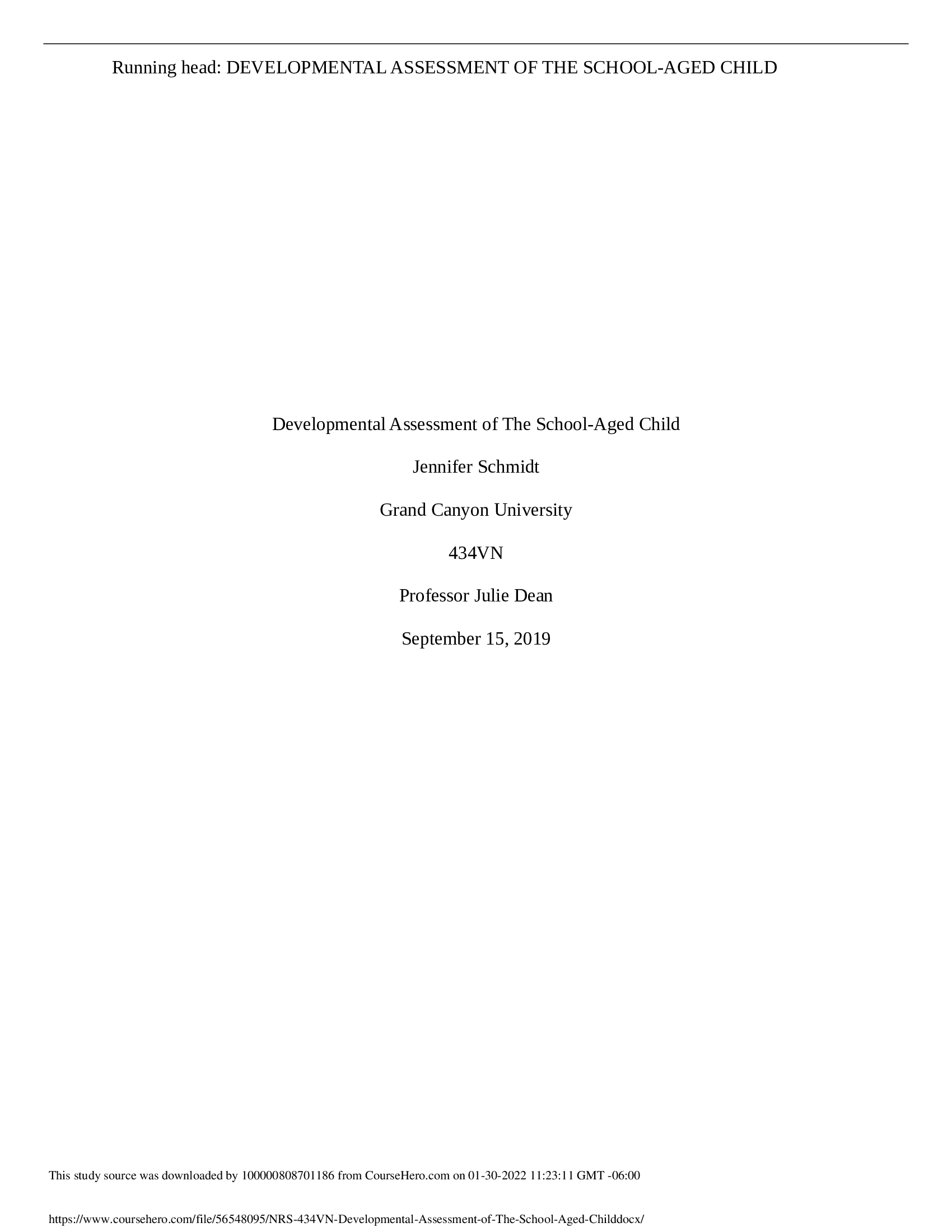 NRS 434VN Topic 2 Assignment Developmental Assessment and the School-Aged ChildHealth Assessment Grand Canyon University Rated A++
