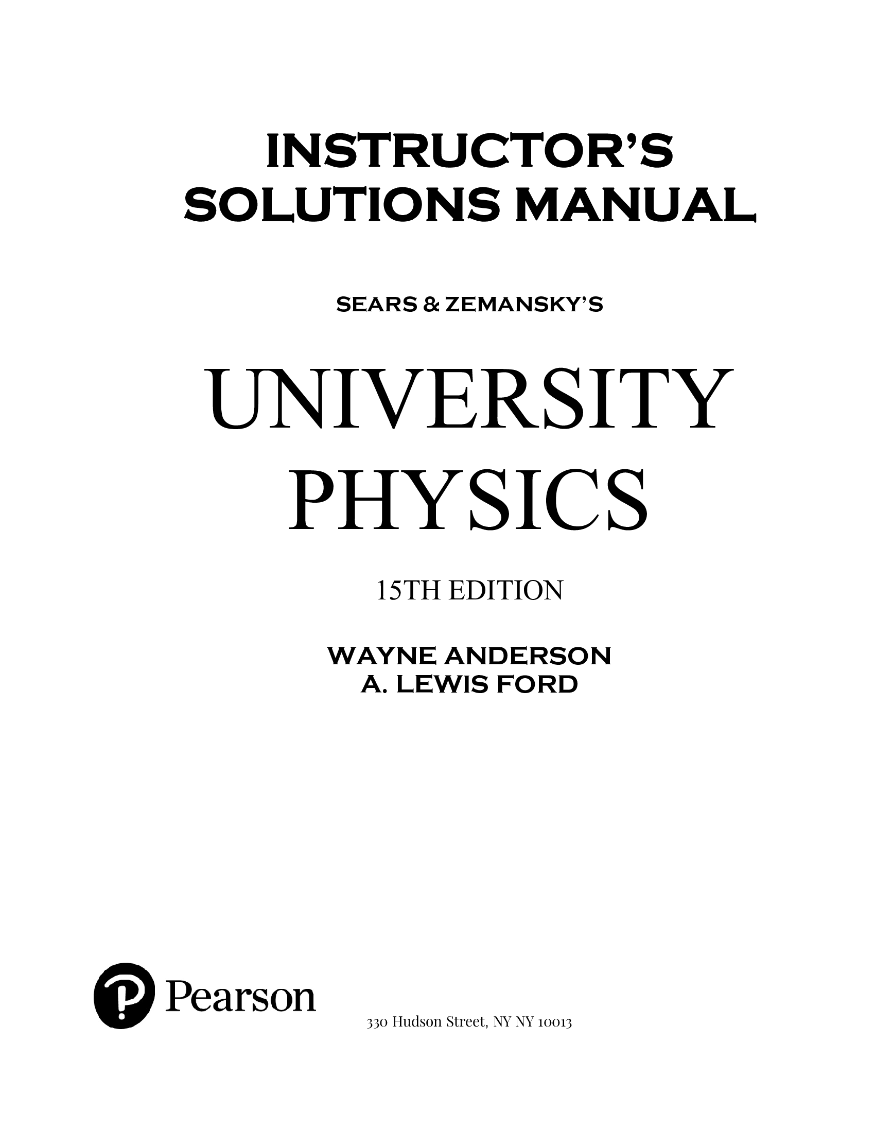 Instructor’s Solutions Manual Sears & Zemansky’s University Physics 15th Edition Wayne Anderson A. Lewis Ford
