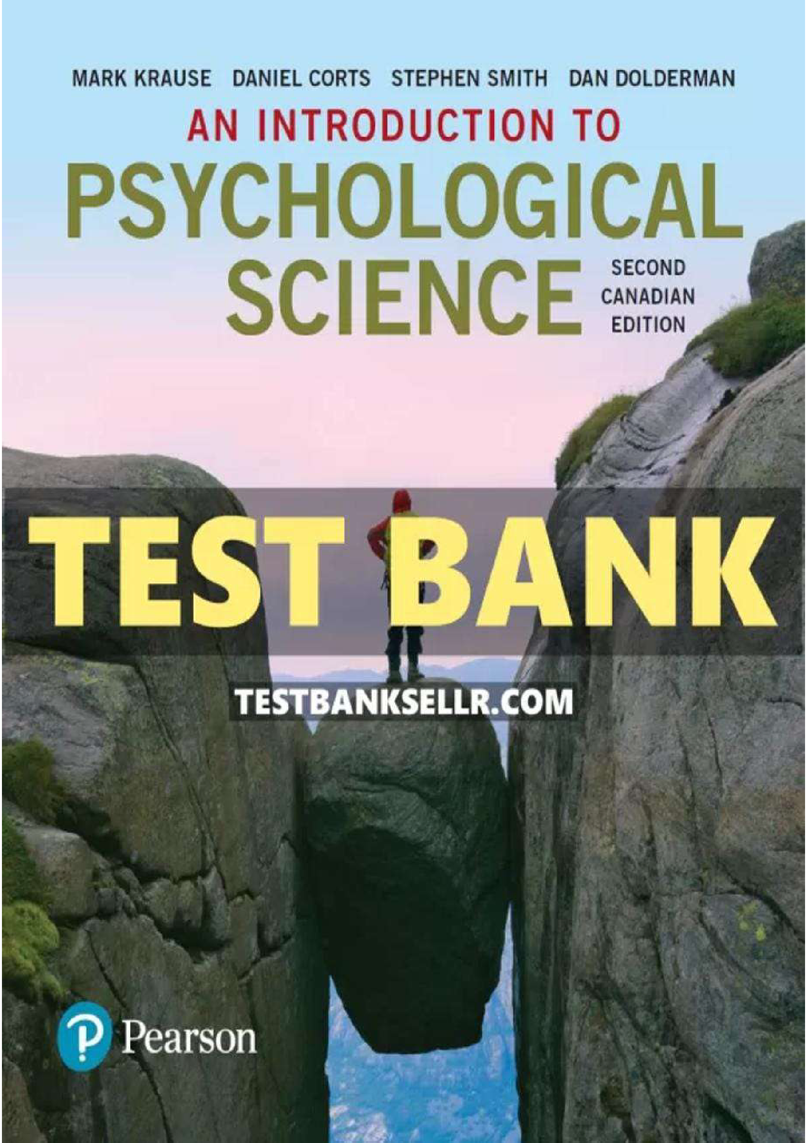 978-0134302201 An Introduction to Psychological Science 2nd Canadian Edition Test Bank