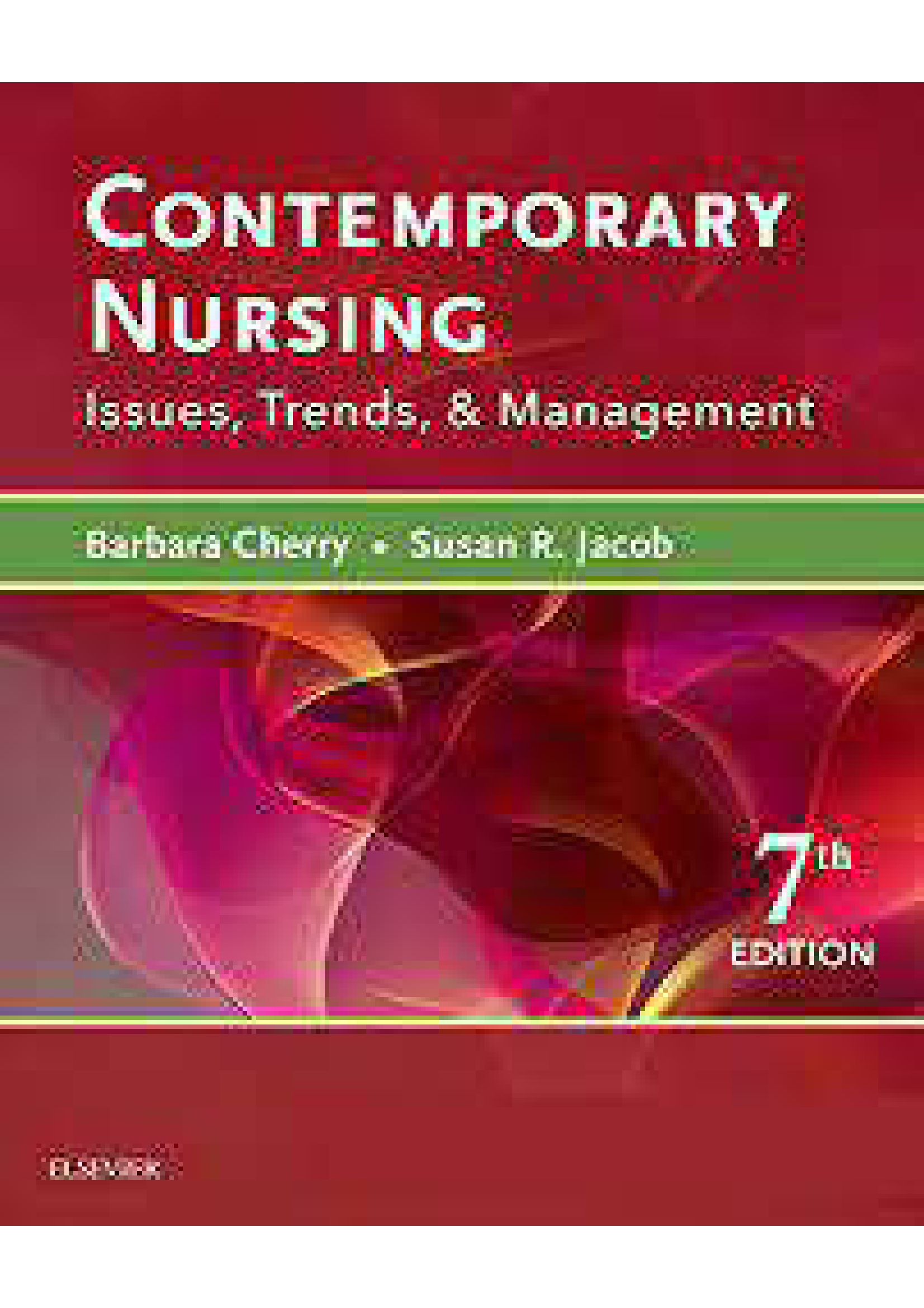 Test bank for cherry and jacob contemporary nursing issues trends and management 7th edition | Contemporary Nursing Issues Trends And Management 7th Edition Cherry and Jacob Test Bank.