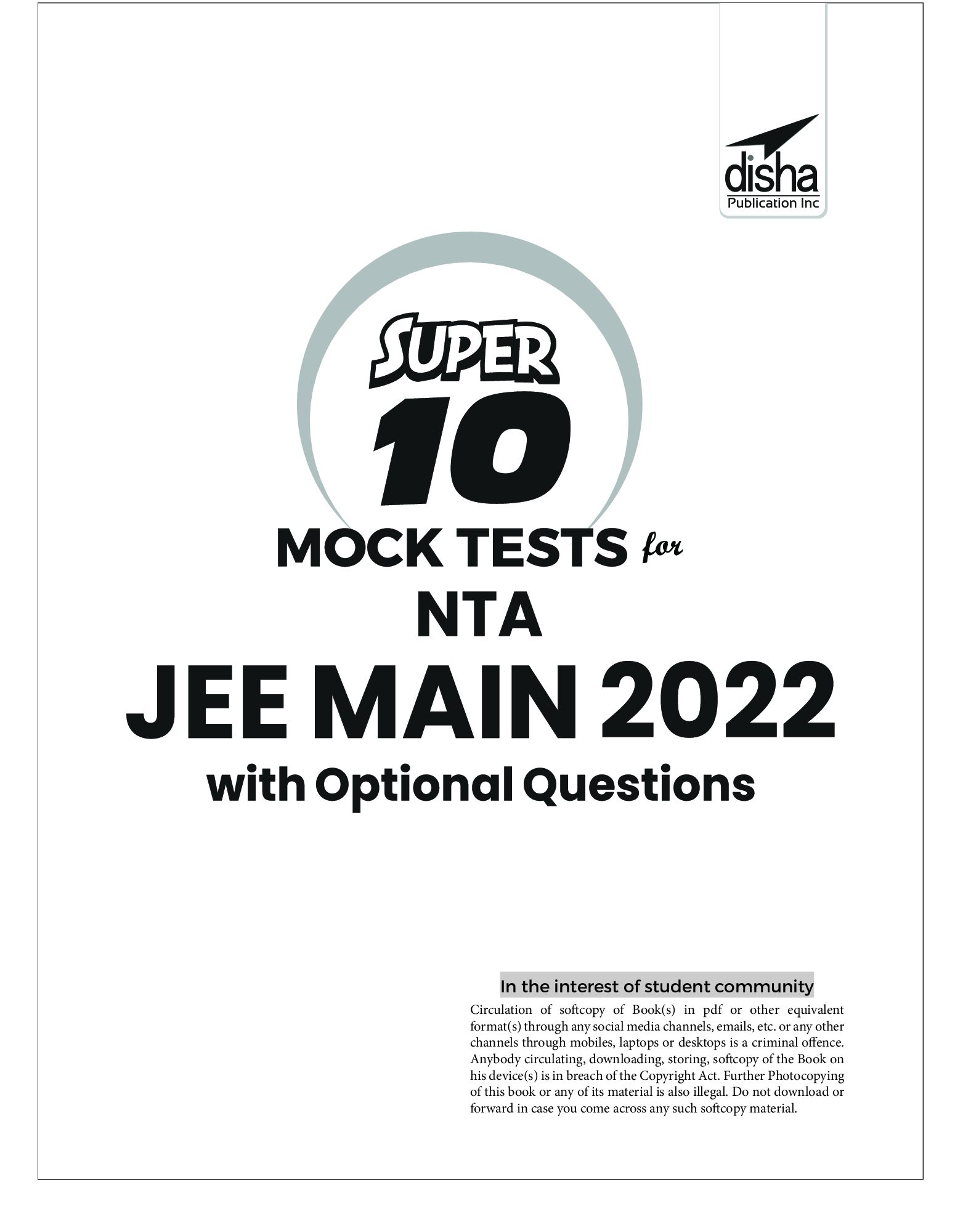 Super 10 Mock Tests for NTA JEE Main with Optional Questions 5th Edition 2022 - 248pages ISBN 10: 9391551963 ISBN 13: 9789391551964