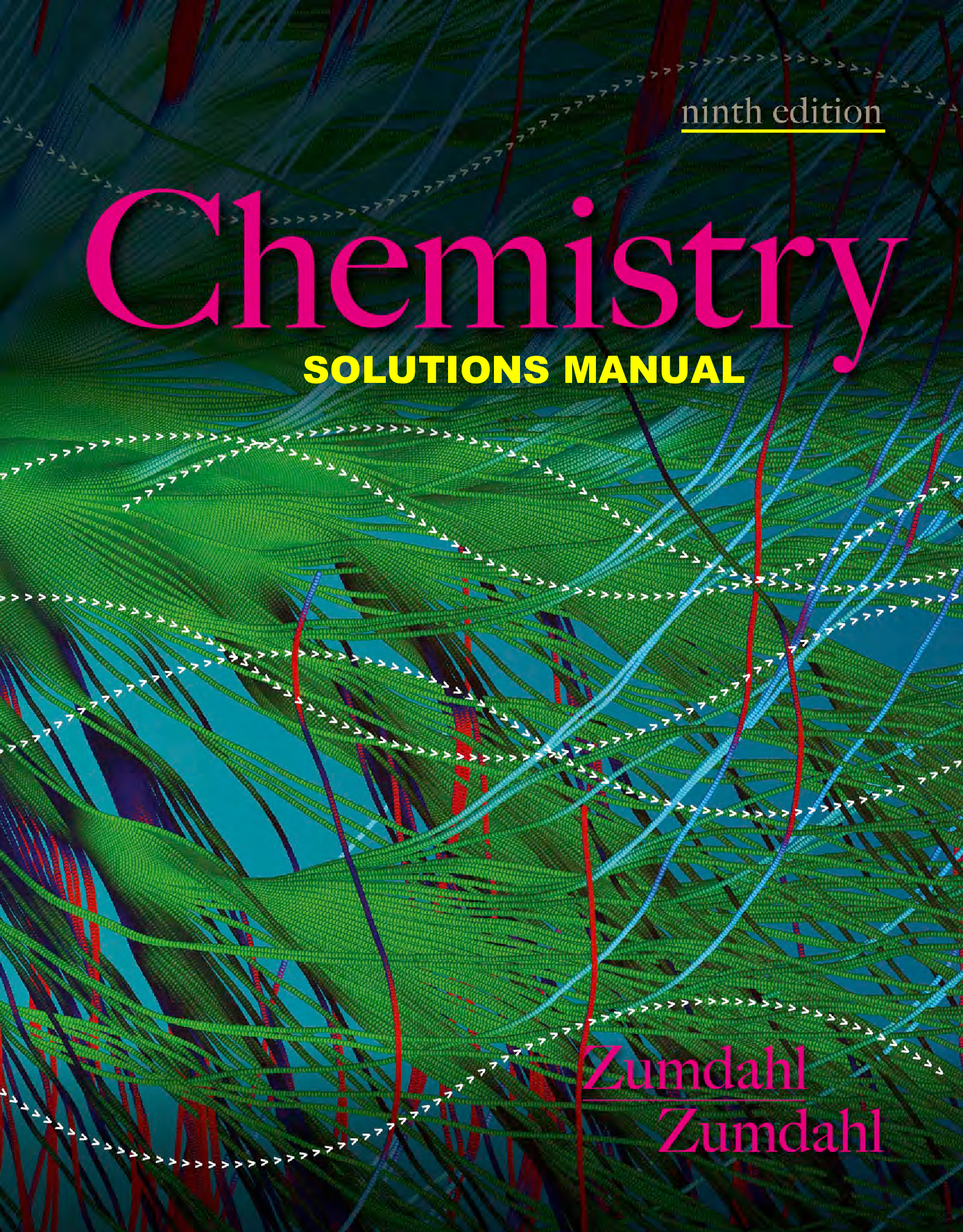A Complete Solution Manual for Chemistry, 9th Edition Authors Steven Zumdahl, Susan Zumdahl