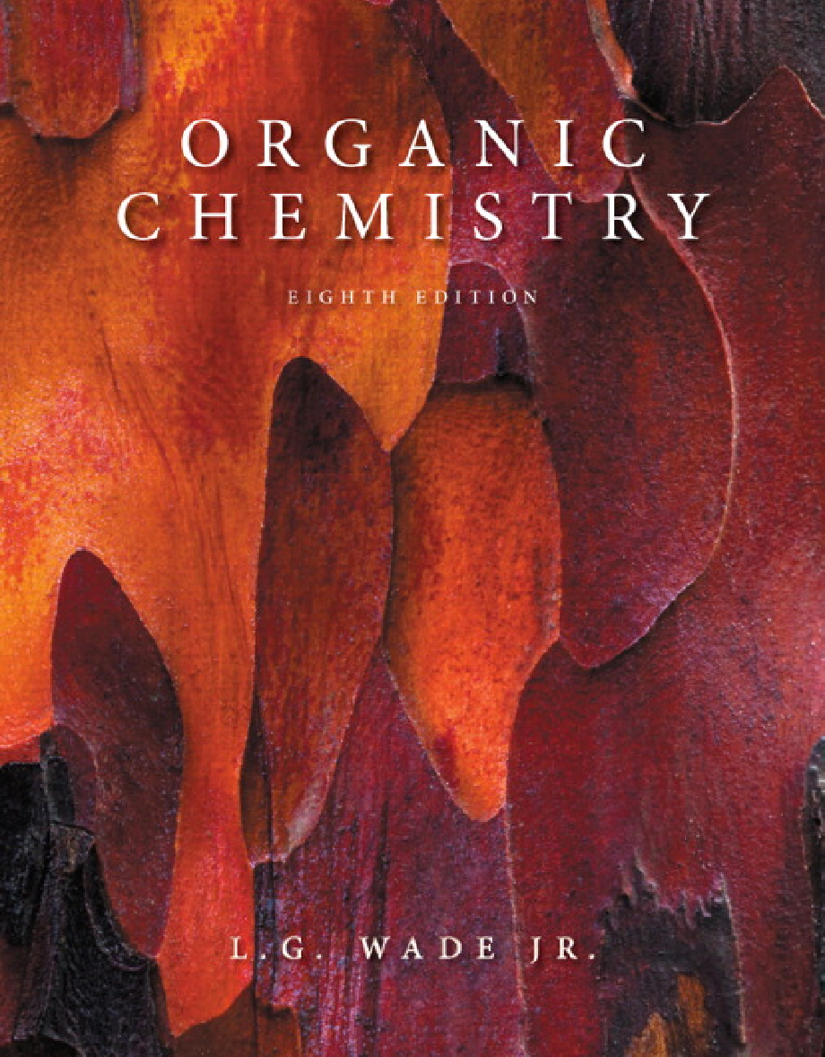 Solution Manual for Organic Chemistry (8th Edition) By Leroy G. Wade Jr. and Jan William Simek
