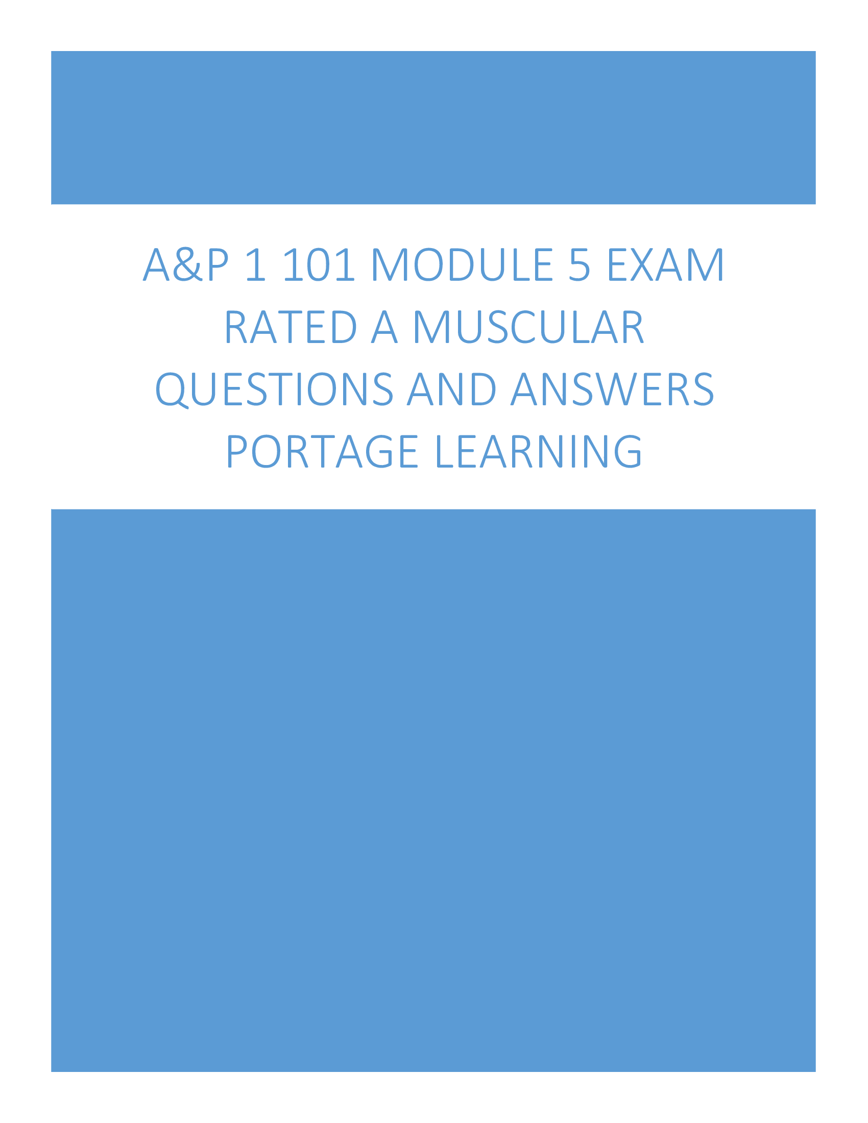 Portage Learning A&P 1 101 Module 5 Exam RATED A Muscular Questions and Answers