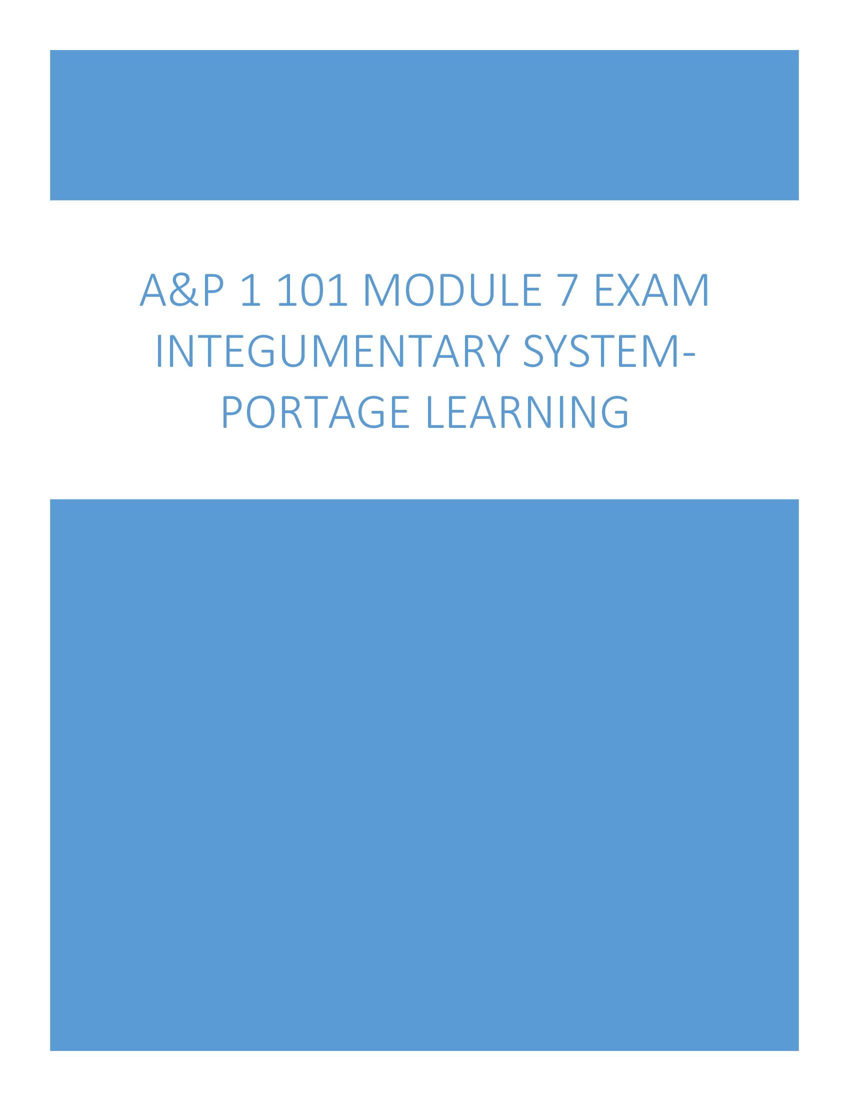 A&P 1 101 Module 7 Exam Integumentary System- Portage Learning