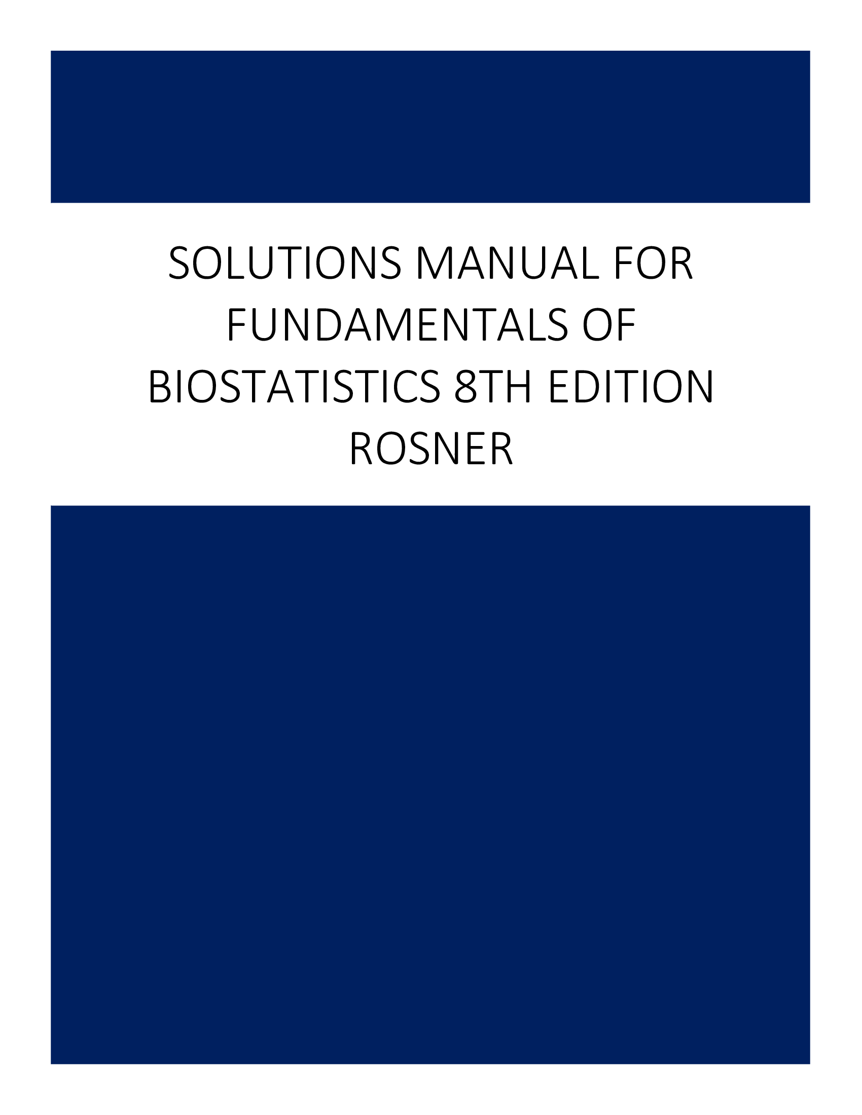 Solutions Manual for Fundamentals of Biostatistics 8th Edition Rosner