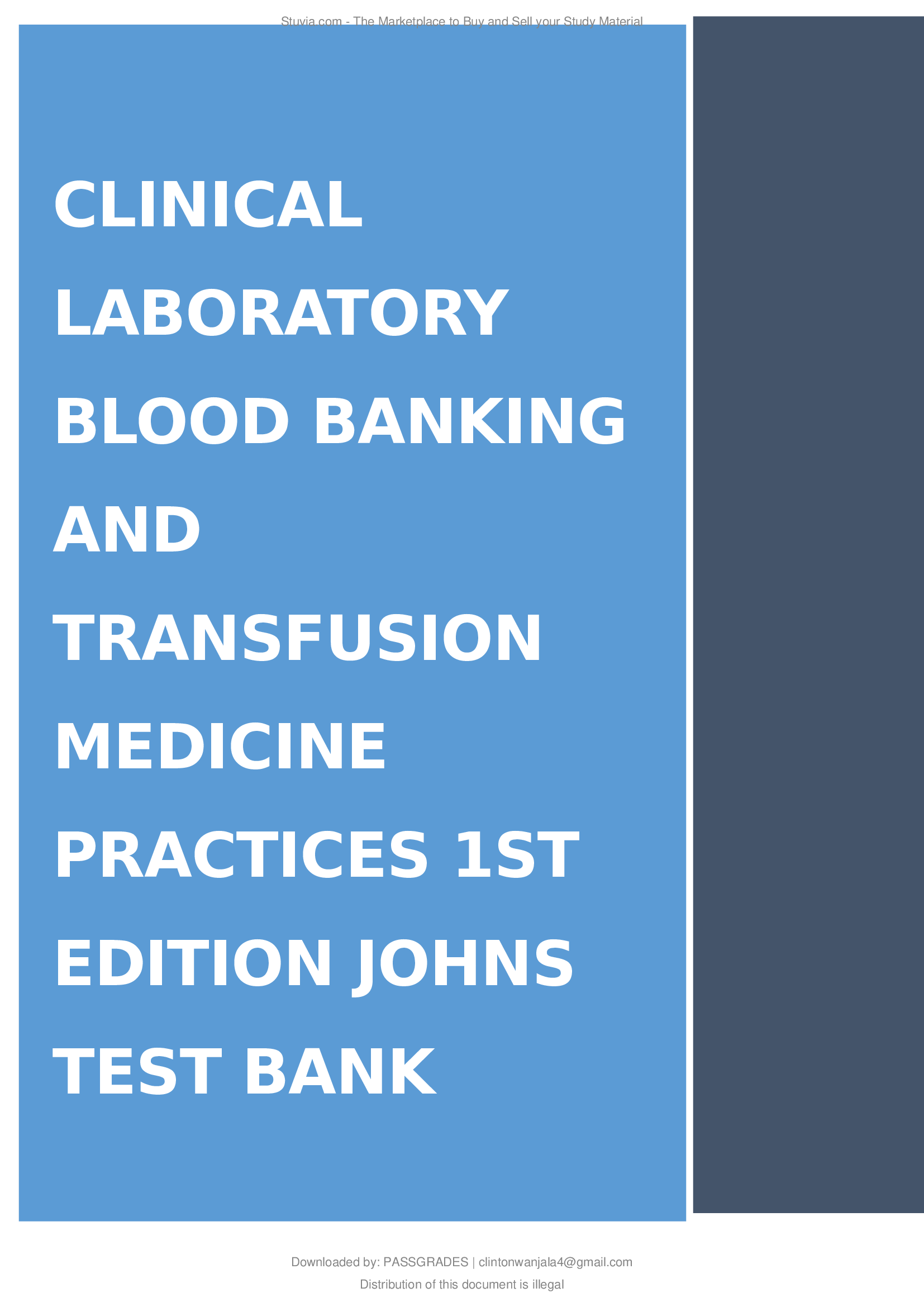 TEST BANK FOR CLINICAL LABORATORY BLOOD BANKING AND TRANSFUSION MEDICINE PRACTICES 1ST EDITION JOHNS