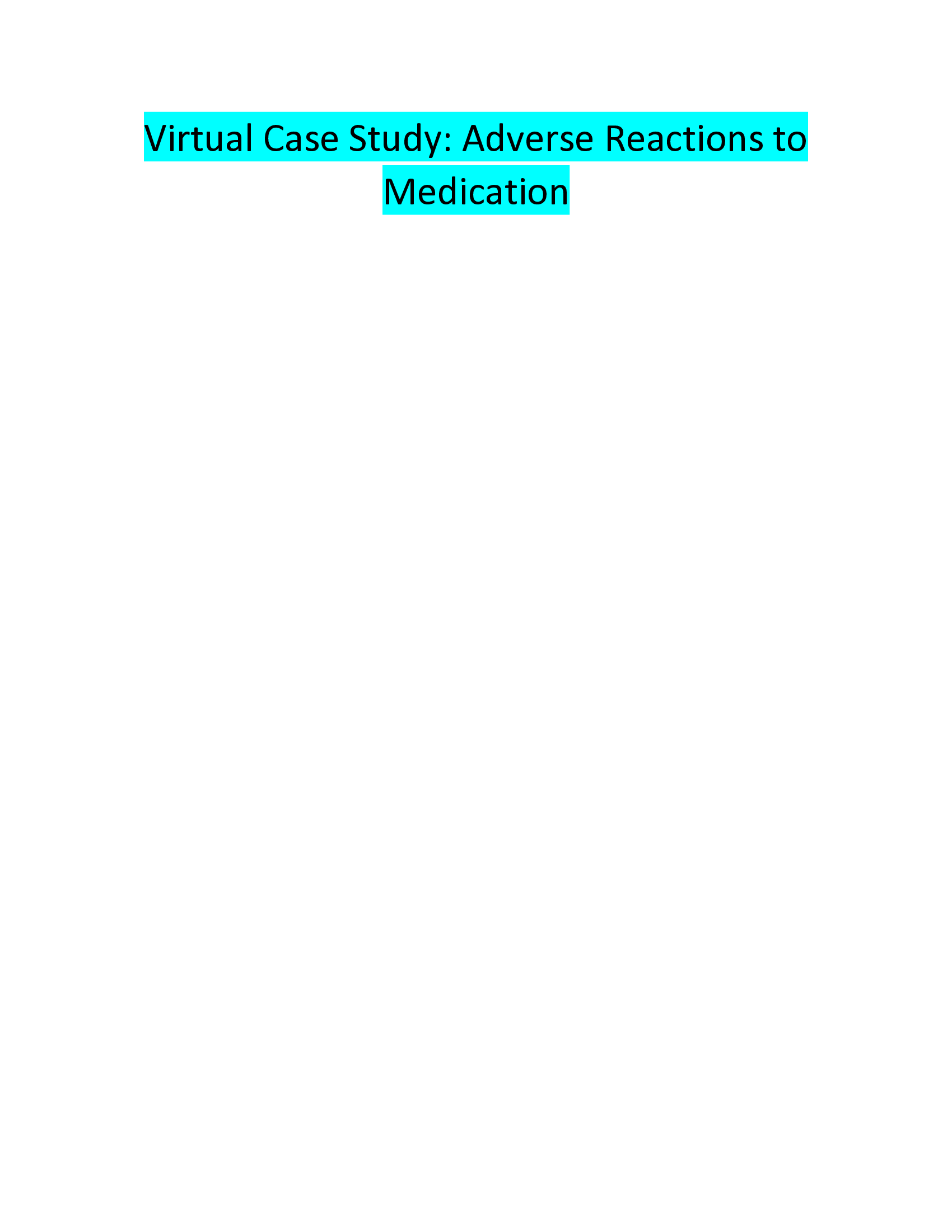 Virtual Case Study Adverse Reactions to Medication