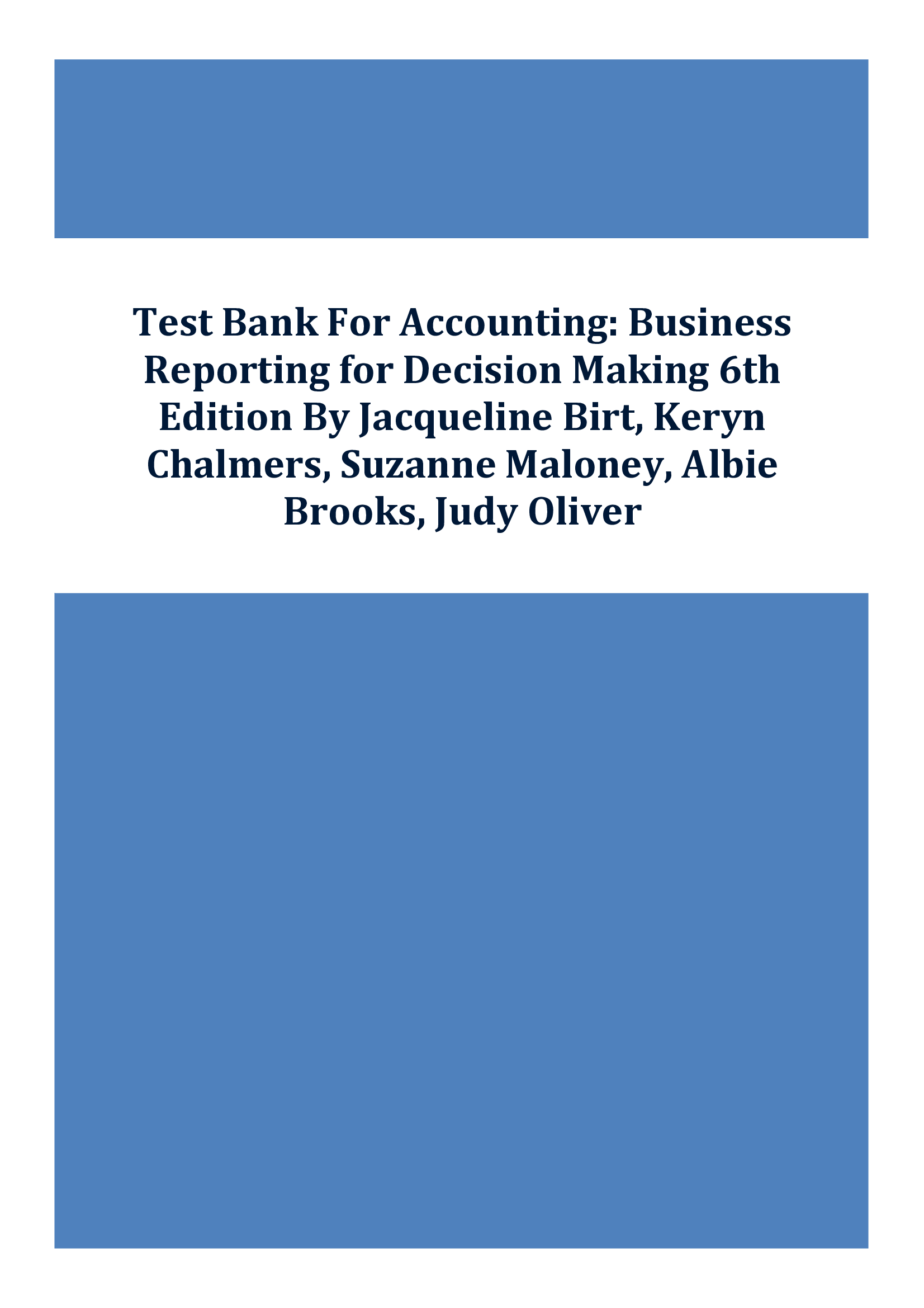 Test Bank For Accounting Business Reporting for Decision Making 6th Edition By Jacqueline Birt, Keryn Chalmers, Suzanne Maloney, Albie Brooks, Judy Oliver