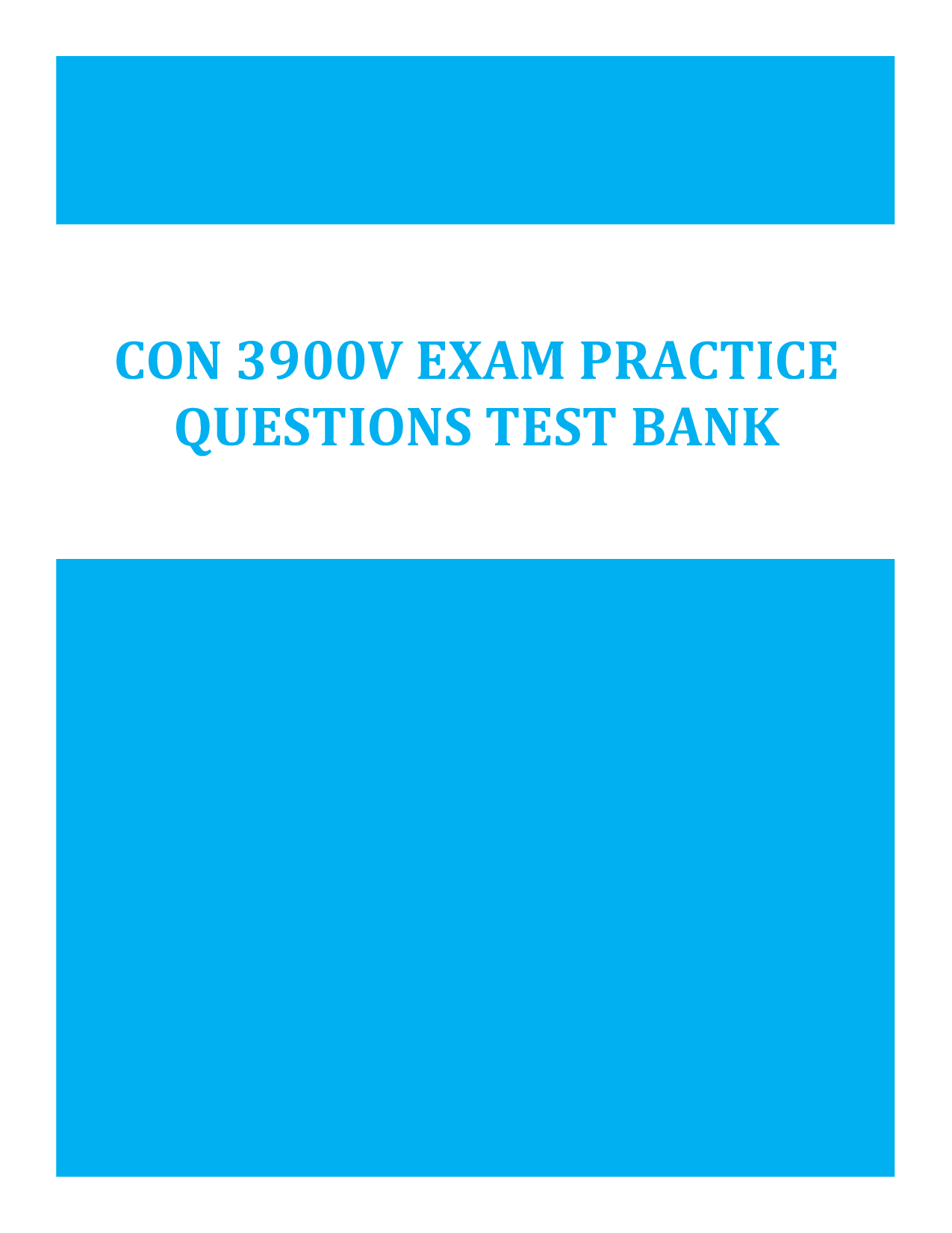 CON 3900V Exam Practice Questions Test Bank