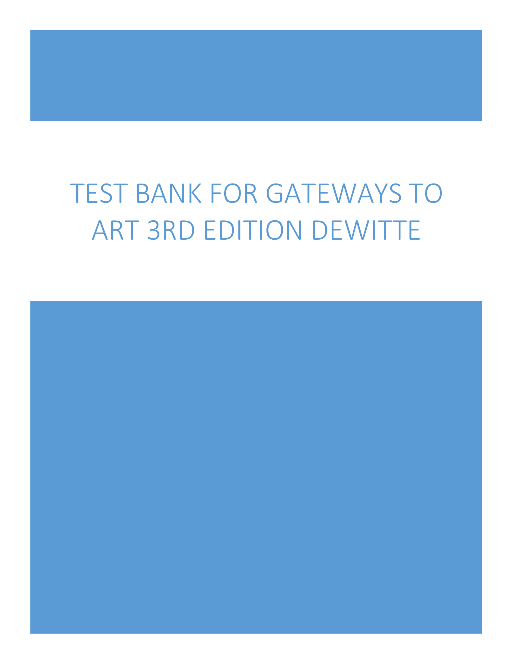 Test Bank for Gateways to Art 3rd Edition DeWitte