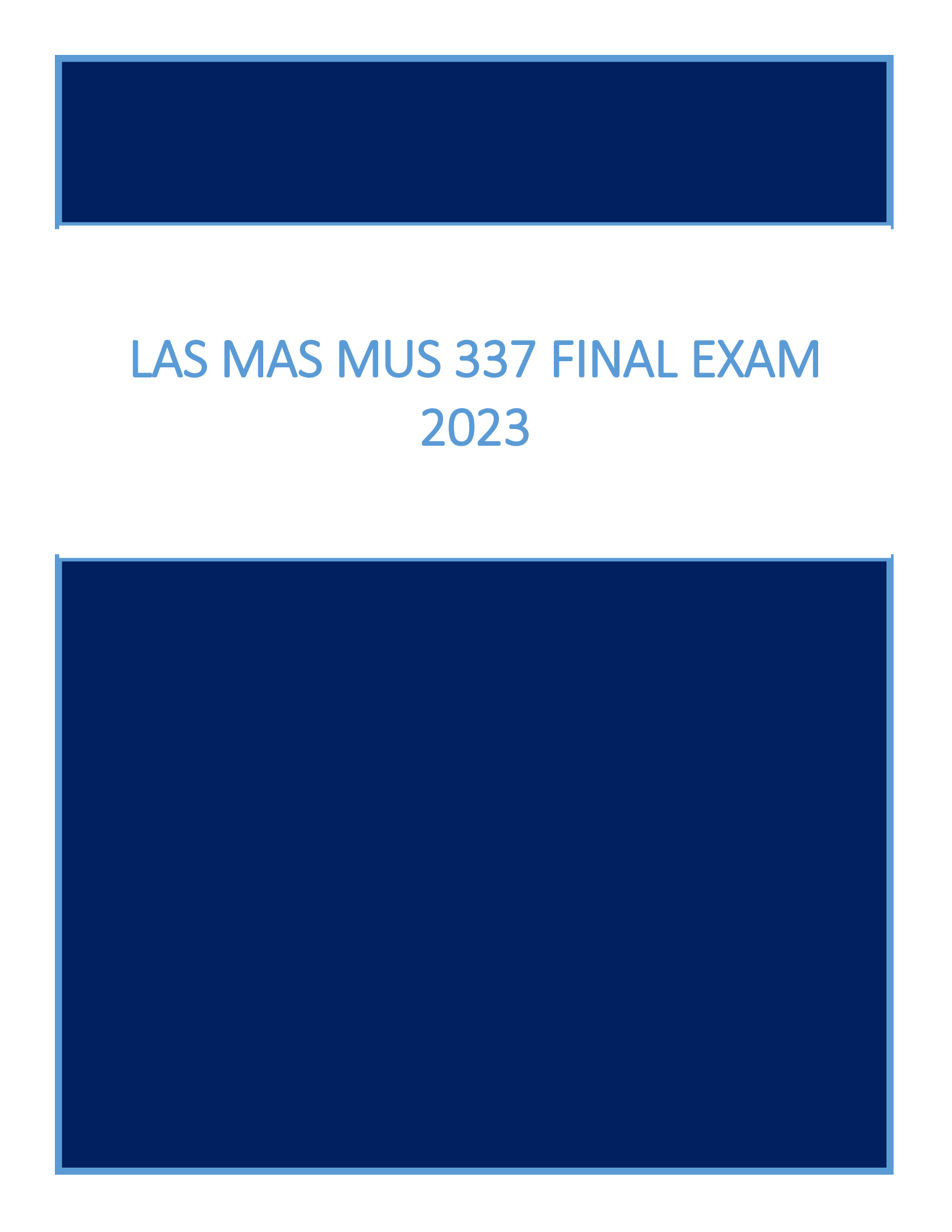 LAS MAS MUS 337 Final Exam 2023
