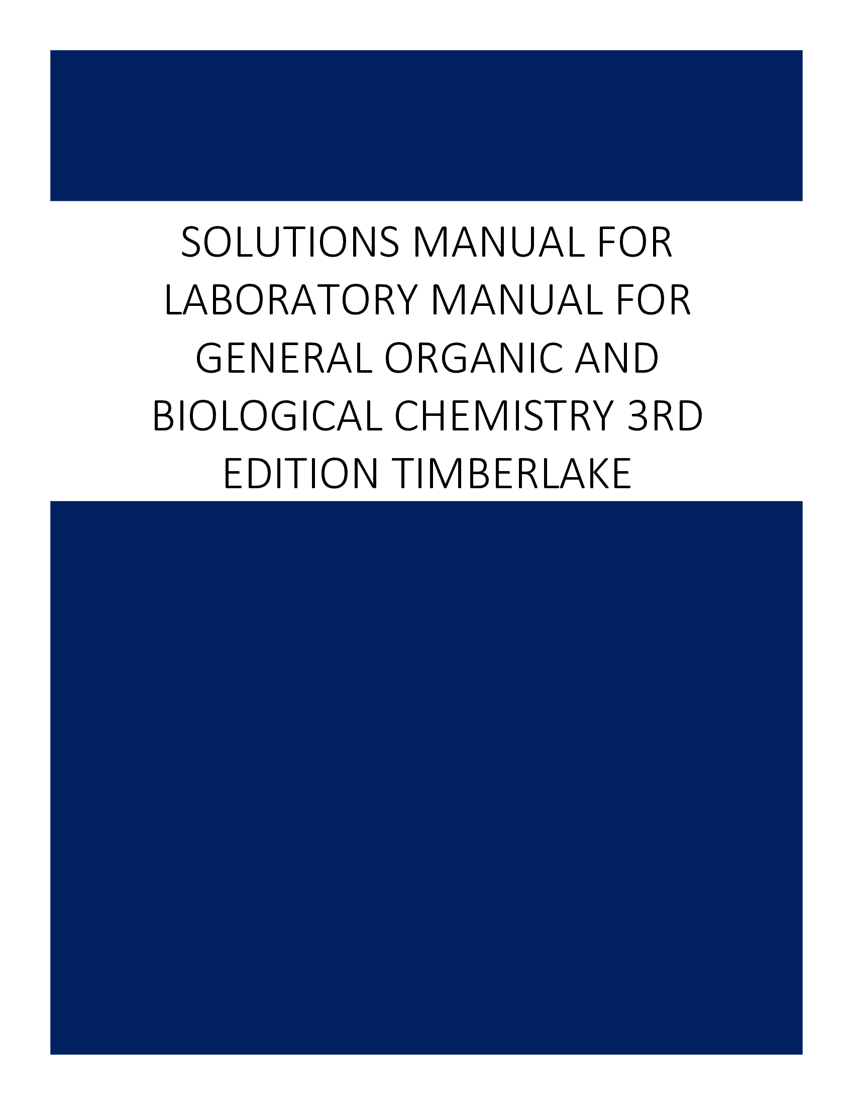 Solutions Manual for Laboratory Manual for General Organic and Biological Chemistry 3rd Edition Timberlake