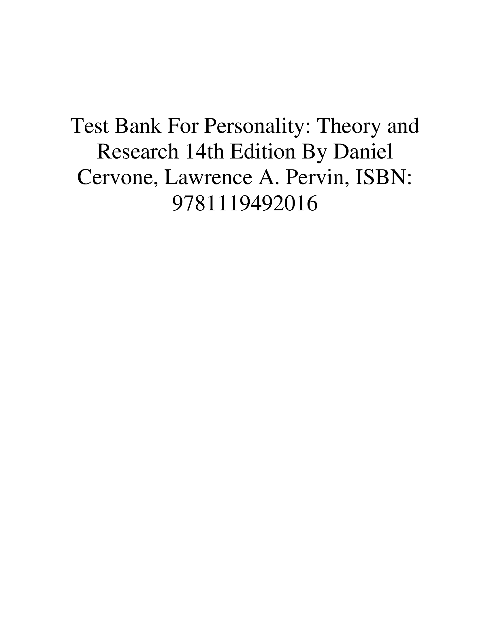 Test Bank For Personality Theory and Research 14th Edition By Cervone