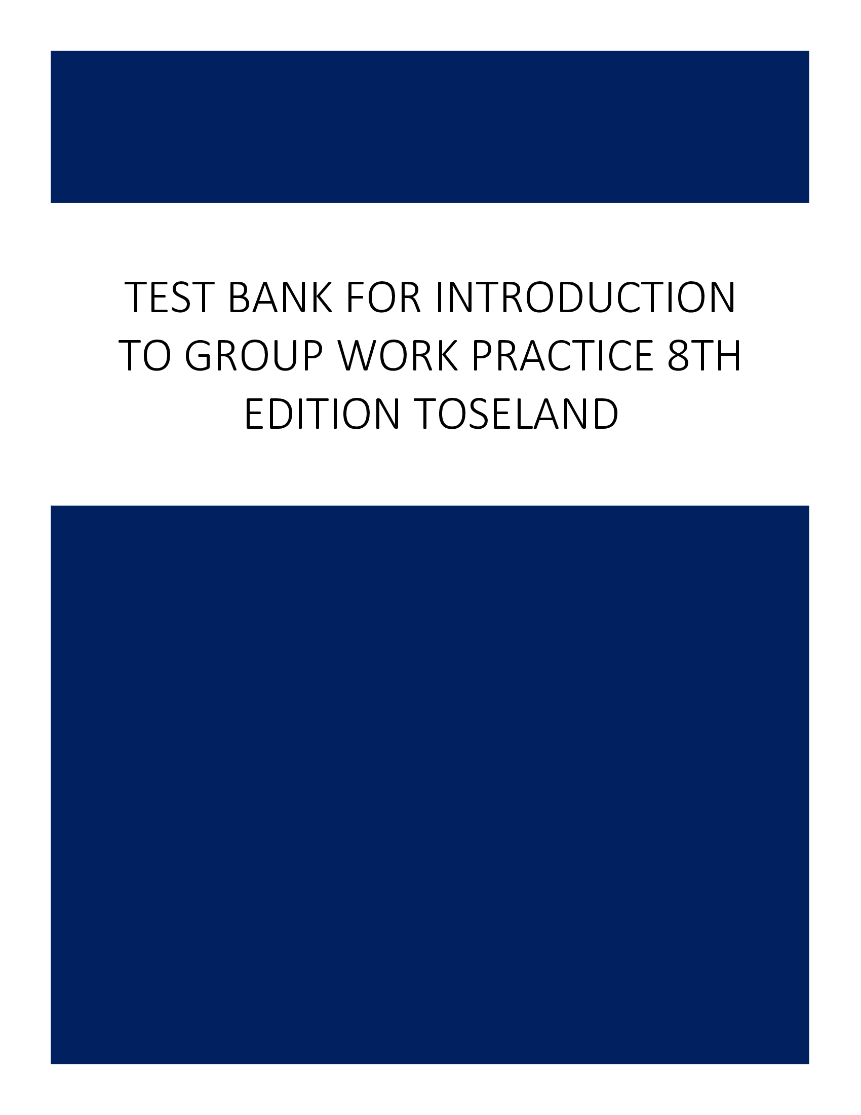 Test Bank for Introduction to Group Work Practice 8th Edition Toseland