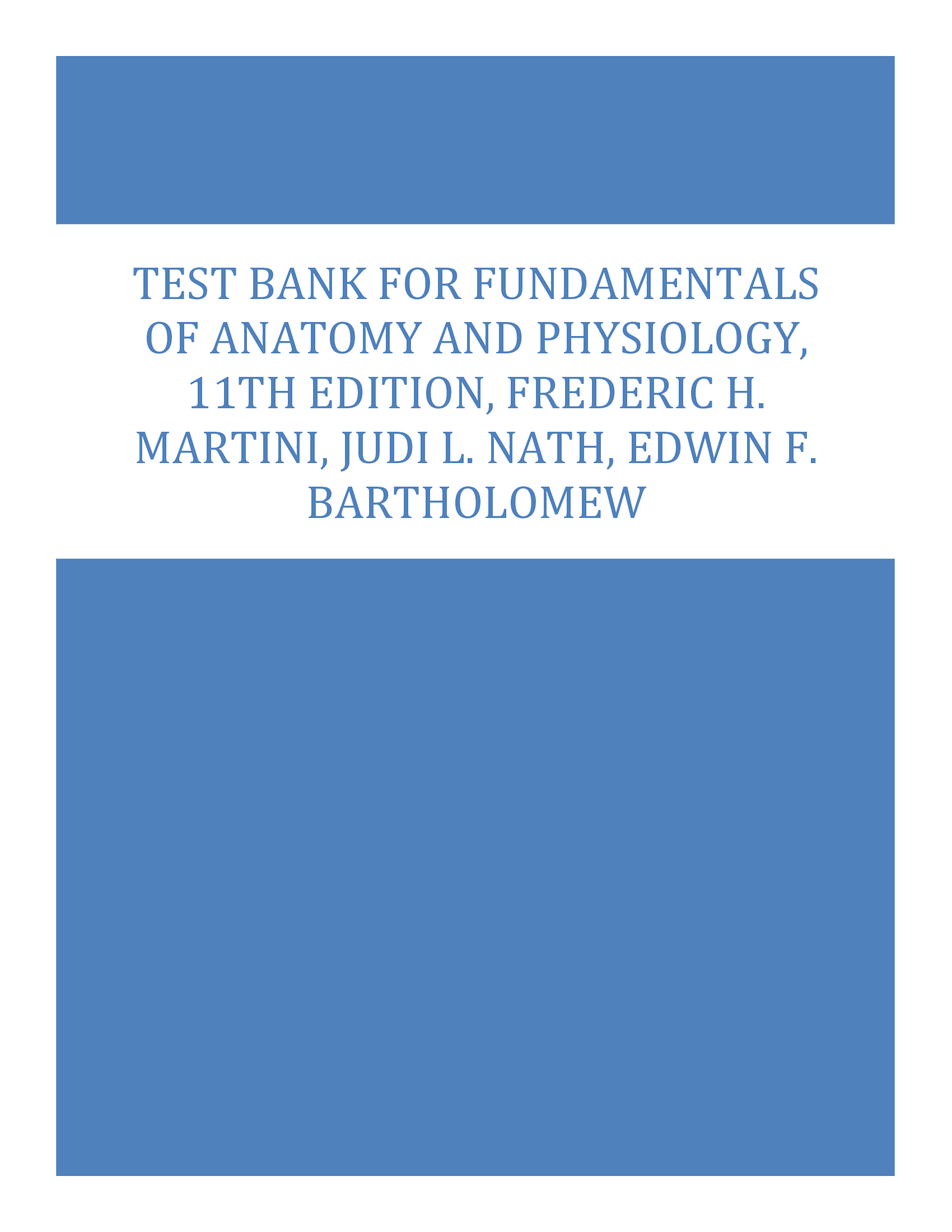 Test Bank for Fundamentals of Anatomy and Physiology, 11th Edition, Frederic H. Martini 2023