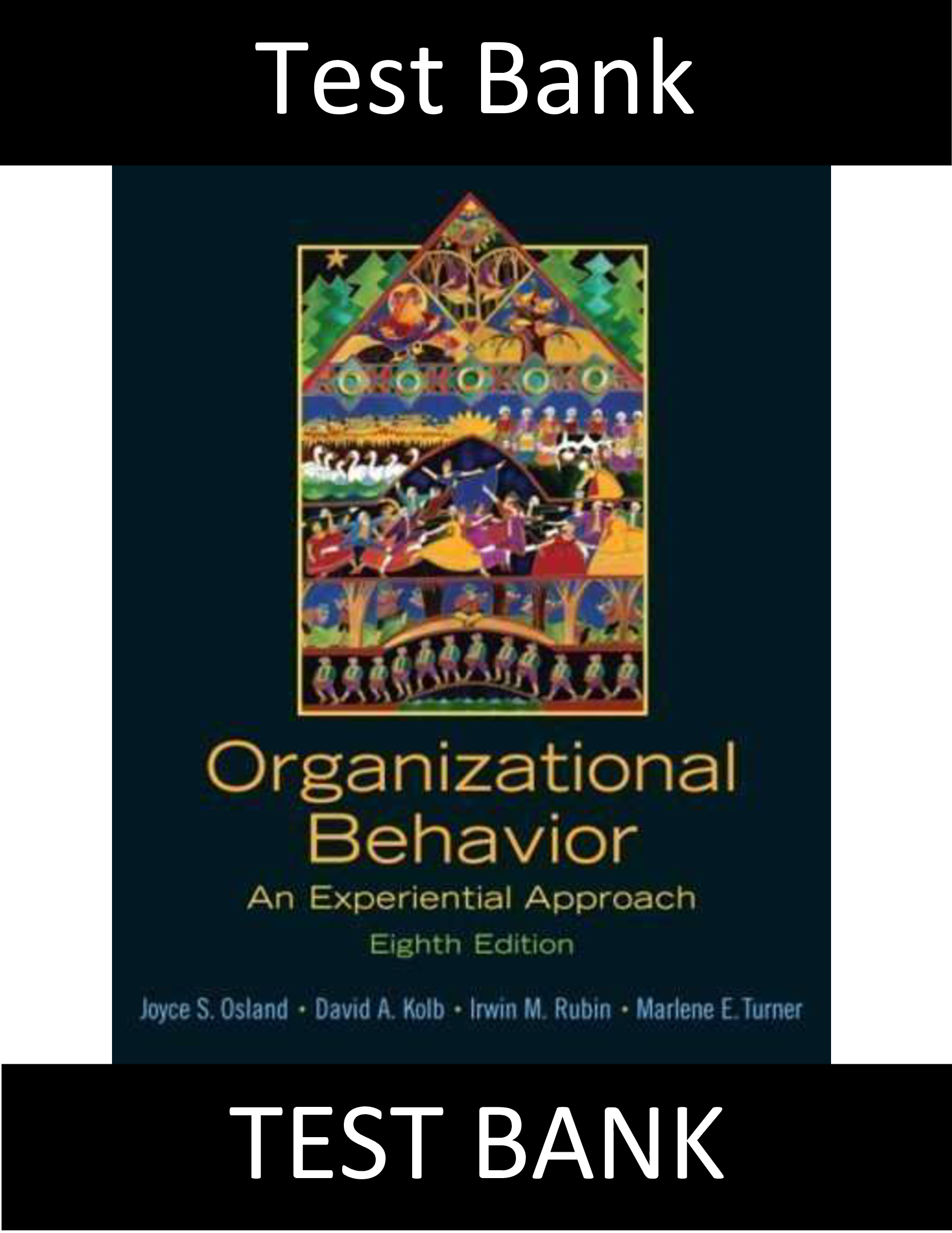 Test Bank for Organizational Behavior An Experiential Approach 8th Edition Osland