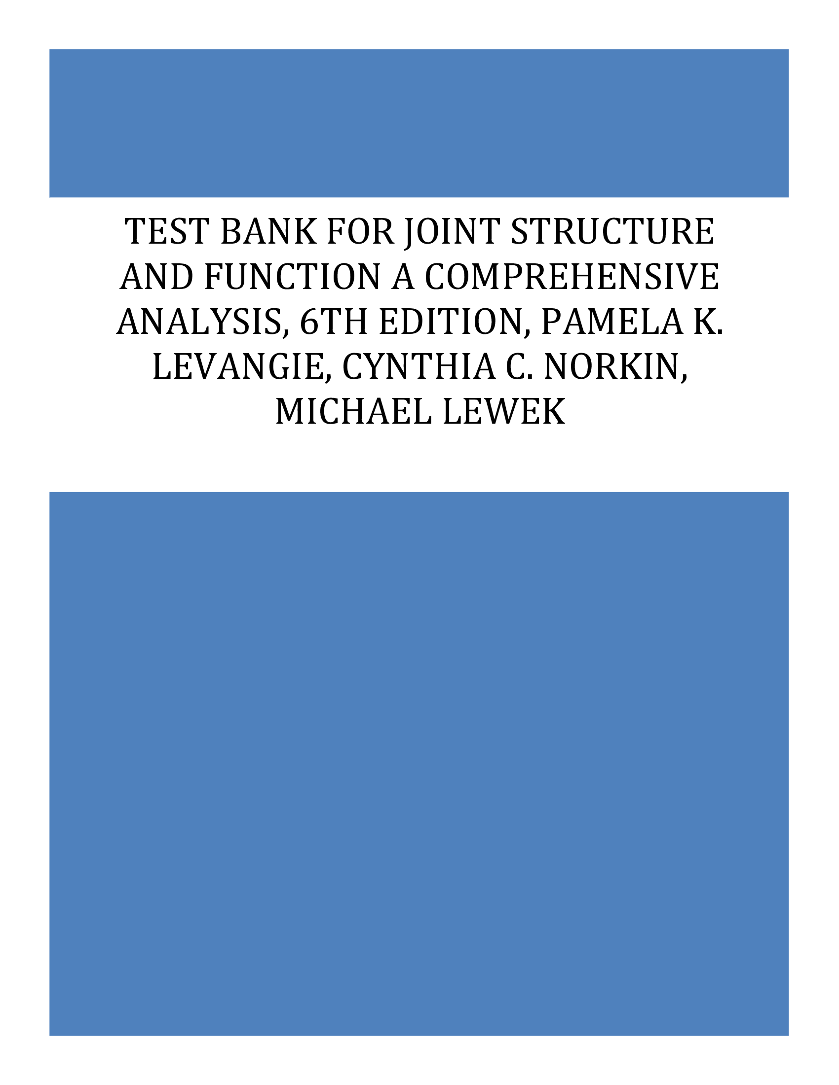 Test Bank for Joint Structure and Function A Comprehensive Analysis, 6th Edition, Pamela K. Levangie