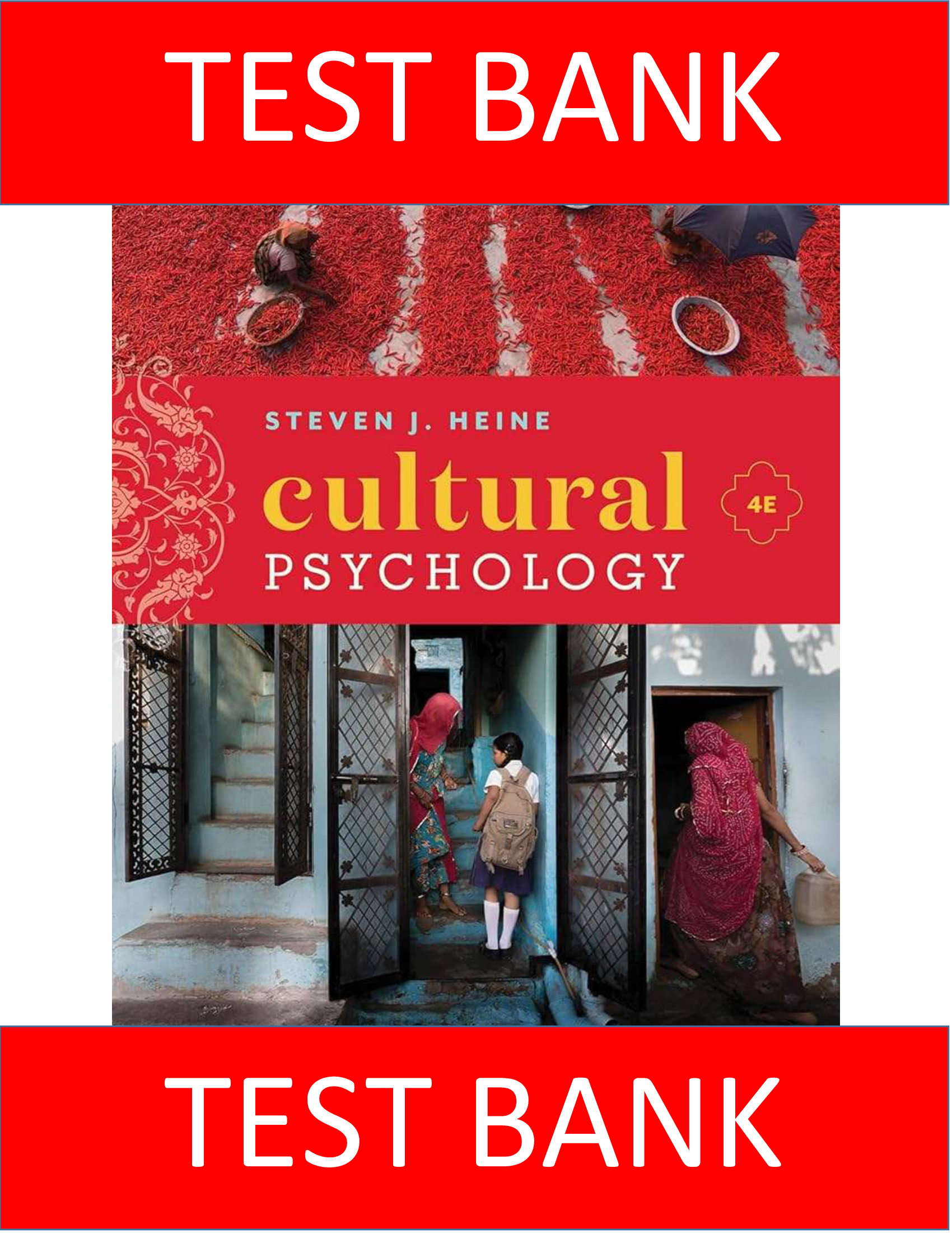 Test Bank for Cultural Psychology 4th Edition Steven J Heine