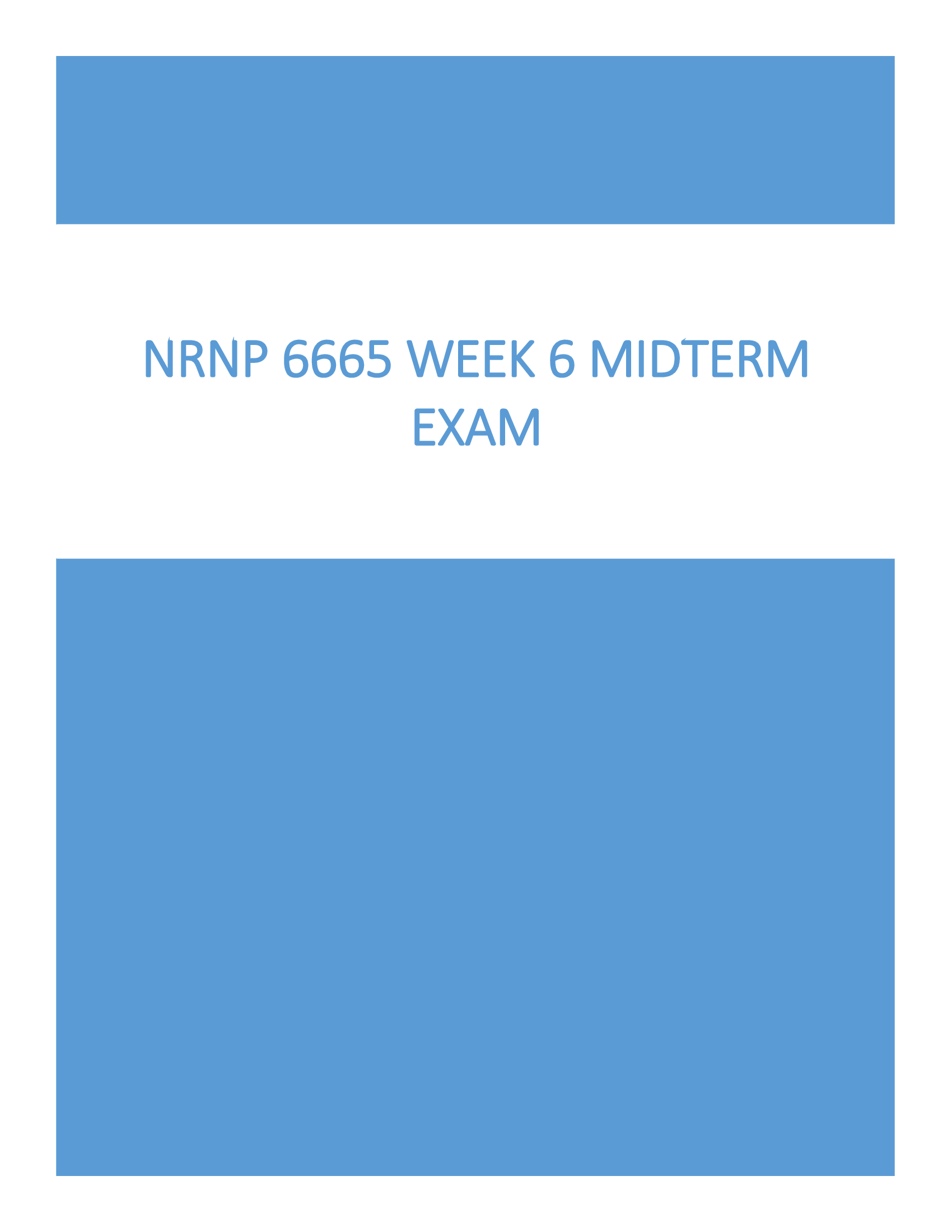 NRNP 6665 Week 6 Midterm Exam 2023
