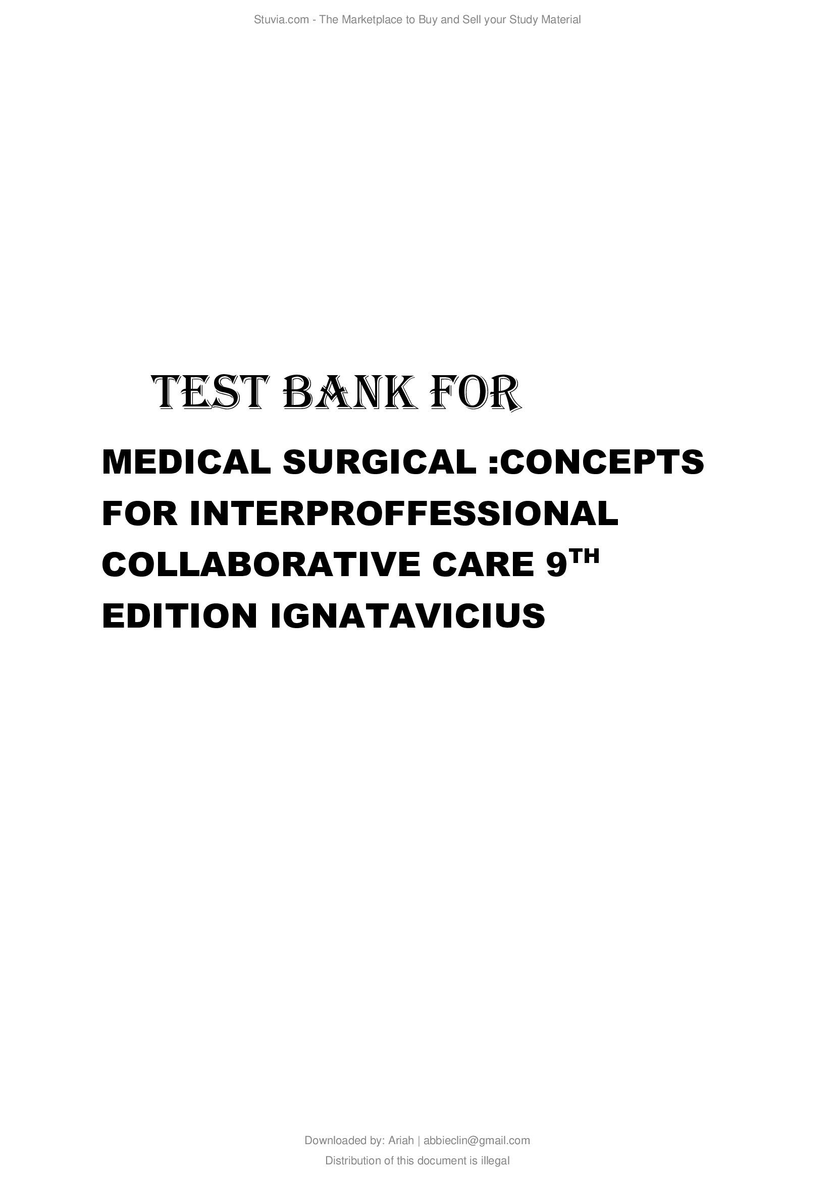 Test Bank for Medical-Surgical Nursing: Concepts for Interprofessional Collaborative Care, 9th Edition by Donna D. Ignatavicius