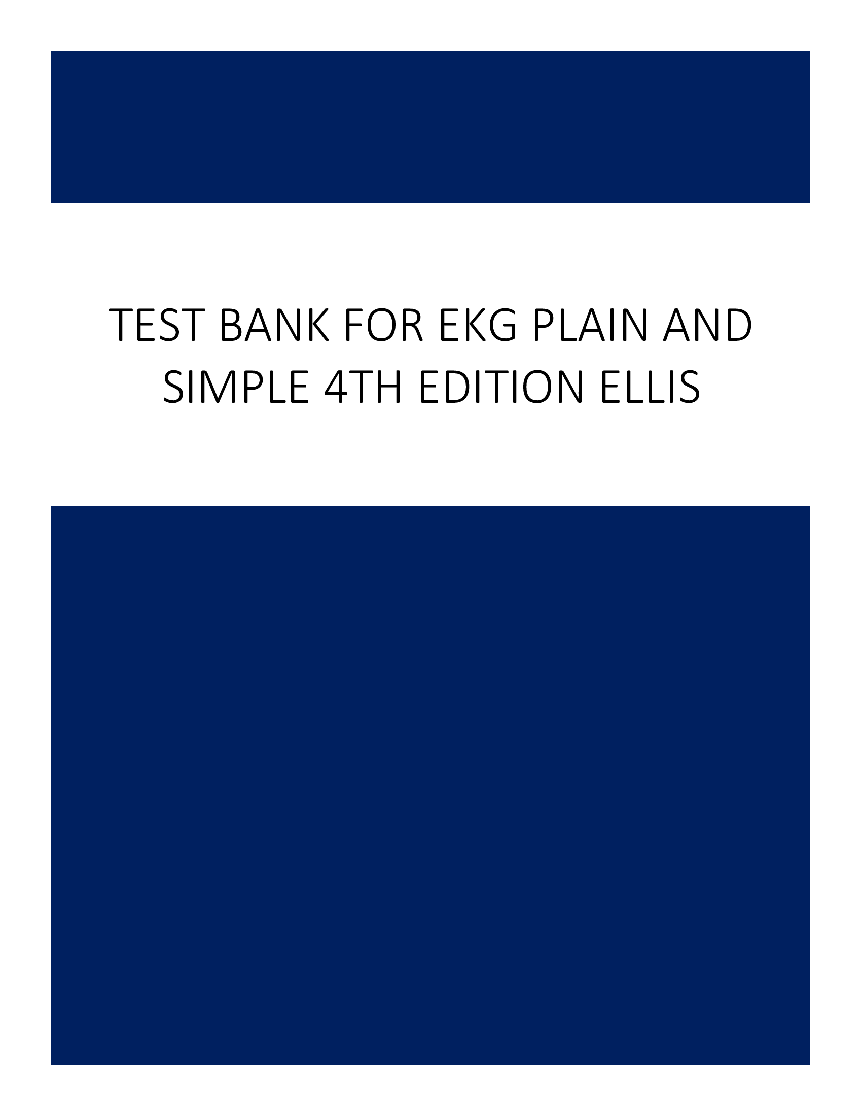 Test Bank for EKG Plain and Simple 4th Edition Ellis
