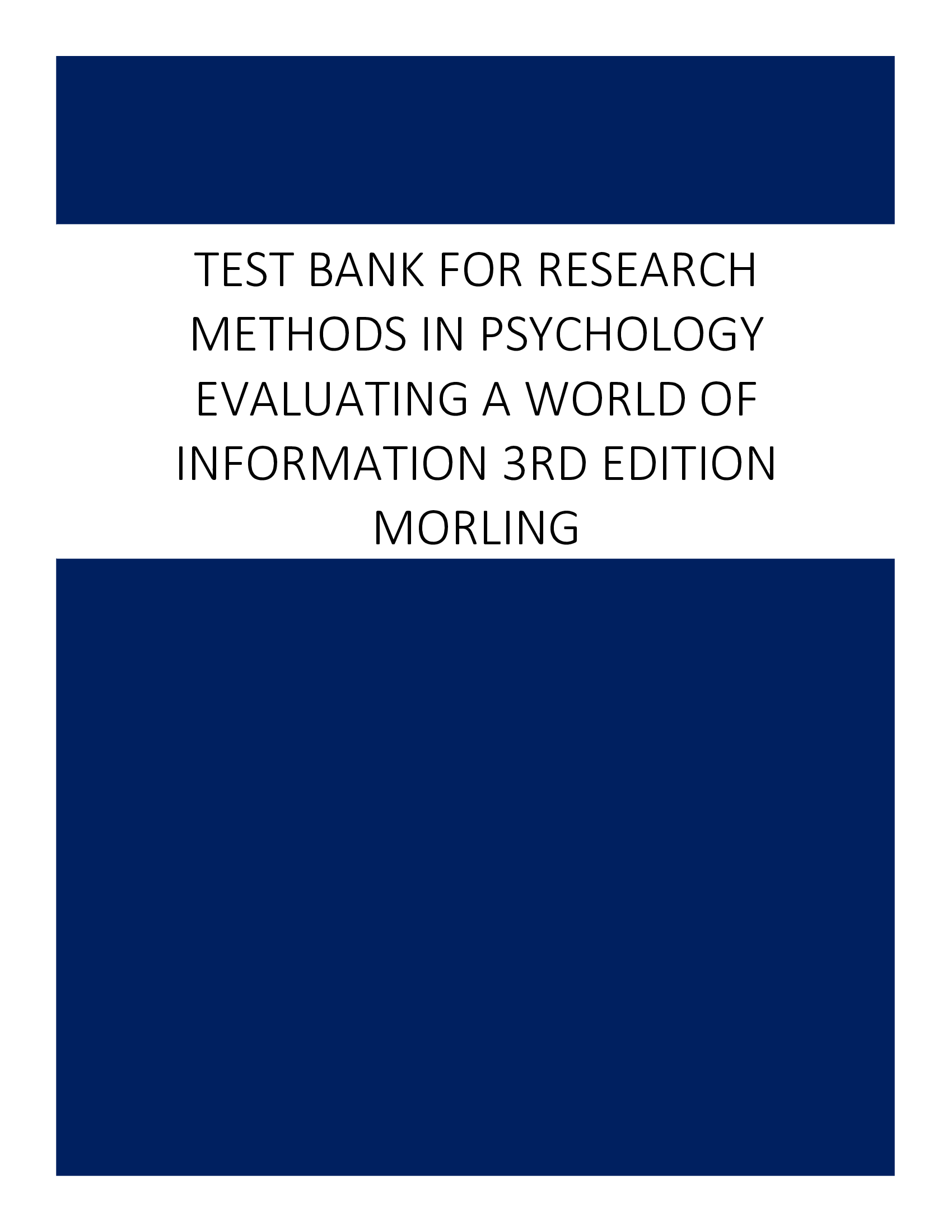 Test Bank for Research Methods in Psychology Evaluating a World of Information 3rd Edition Morling