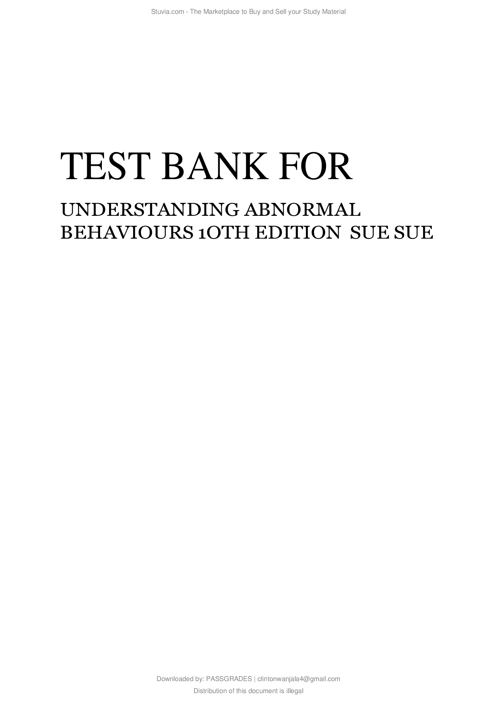 TEST BANK FOR UNDERSTANDING ABNORMAL BEHAVIOURS 1OTH EDITION SUE SUE