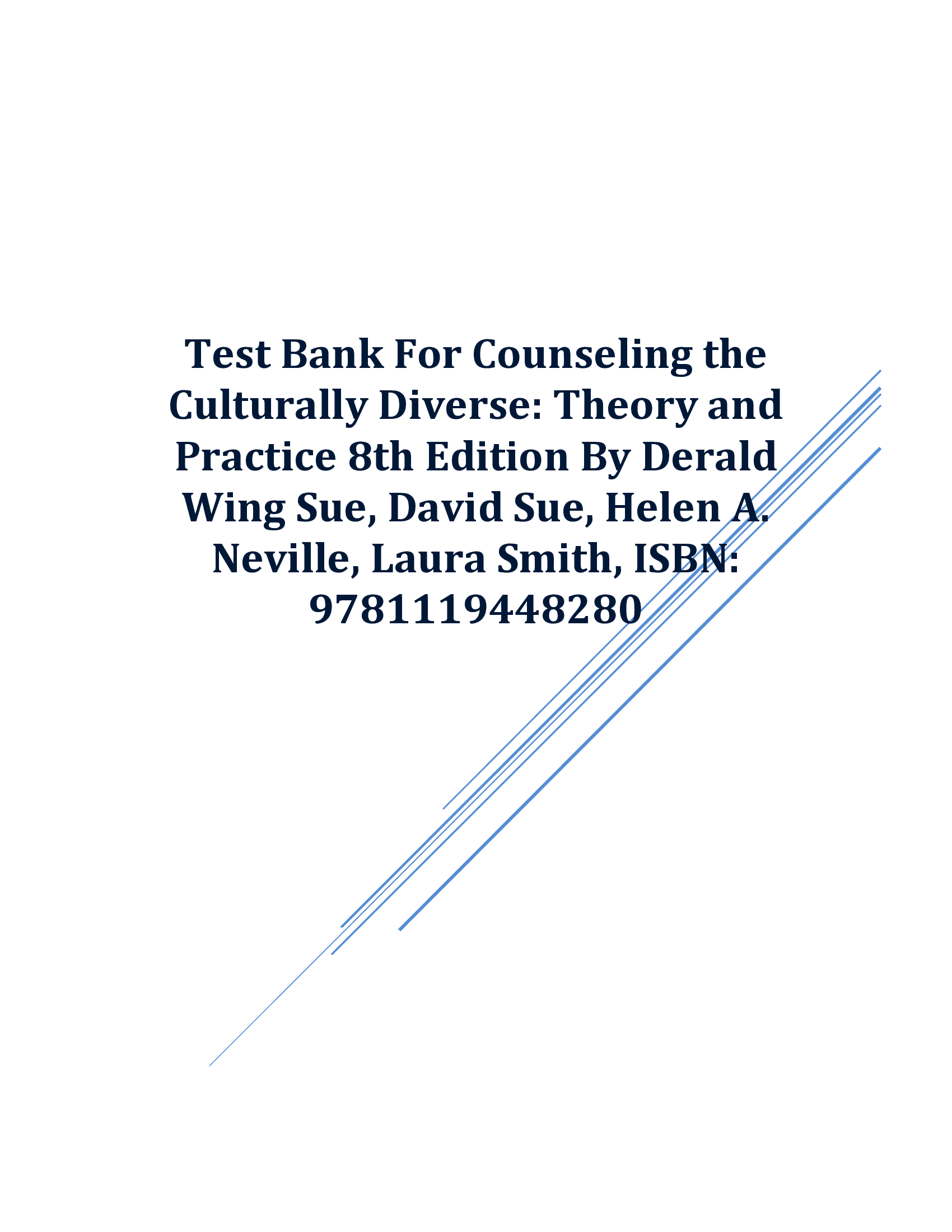 Test Bank For Counseling the Culturally Diverse Theory and Practice 8th Edition By Wing Sue