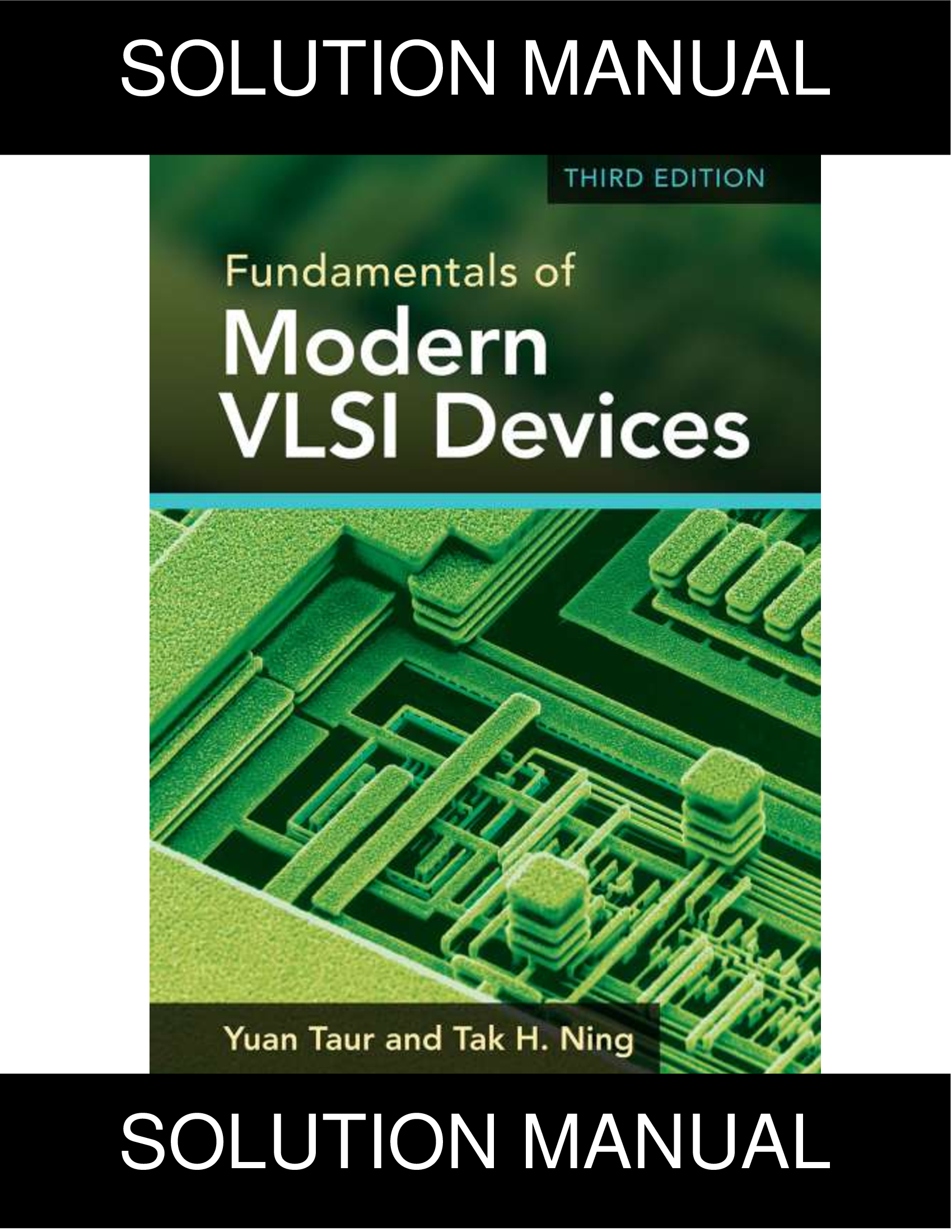 Solution Manual for Fundamentals Of Modern VLSI Devices 3rd Edition By Yuan Taur, Tak H. Ning