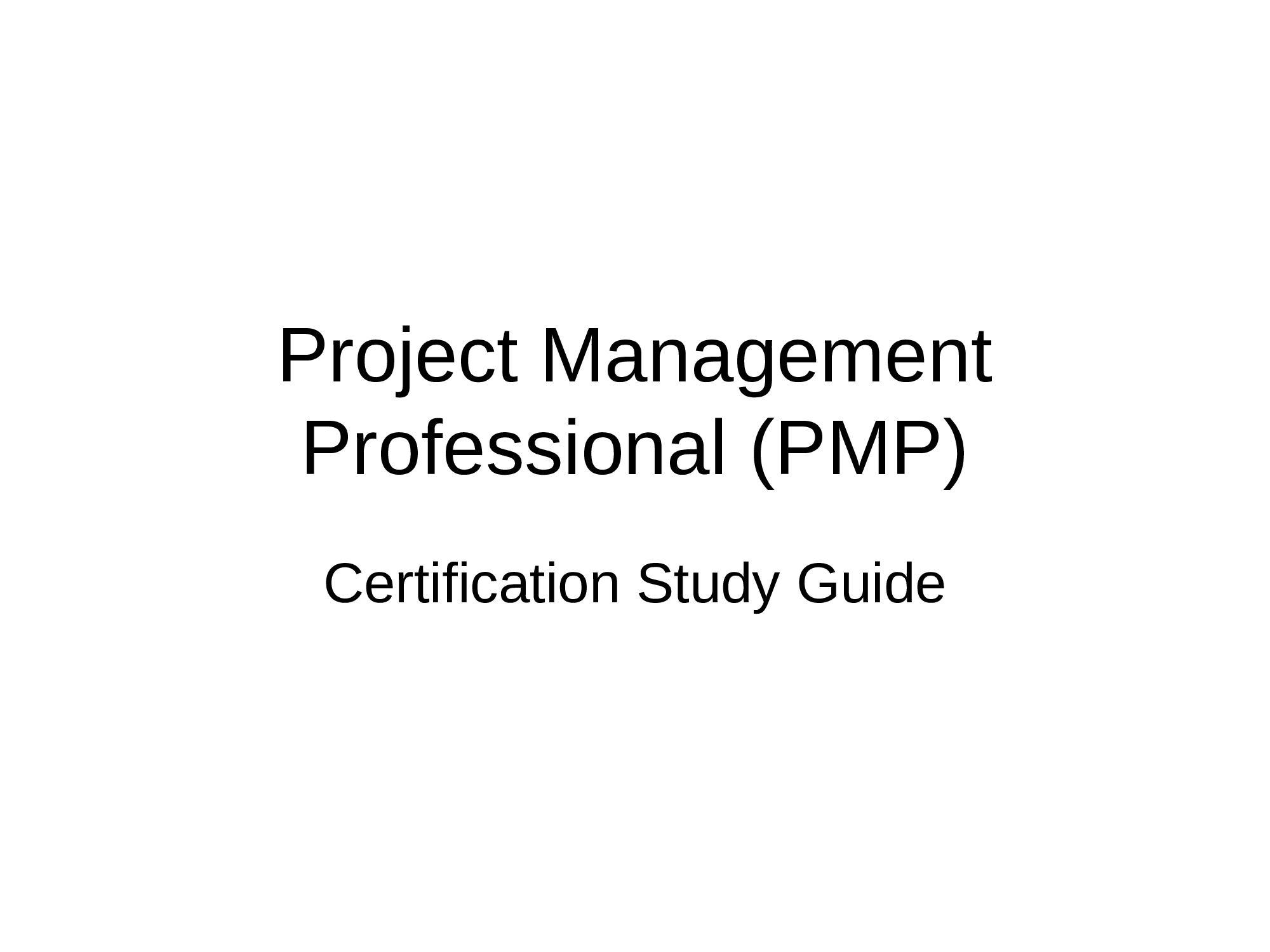 Project Management Professional (Pmp) - Certification Study Guide 2022