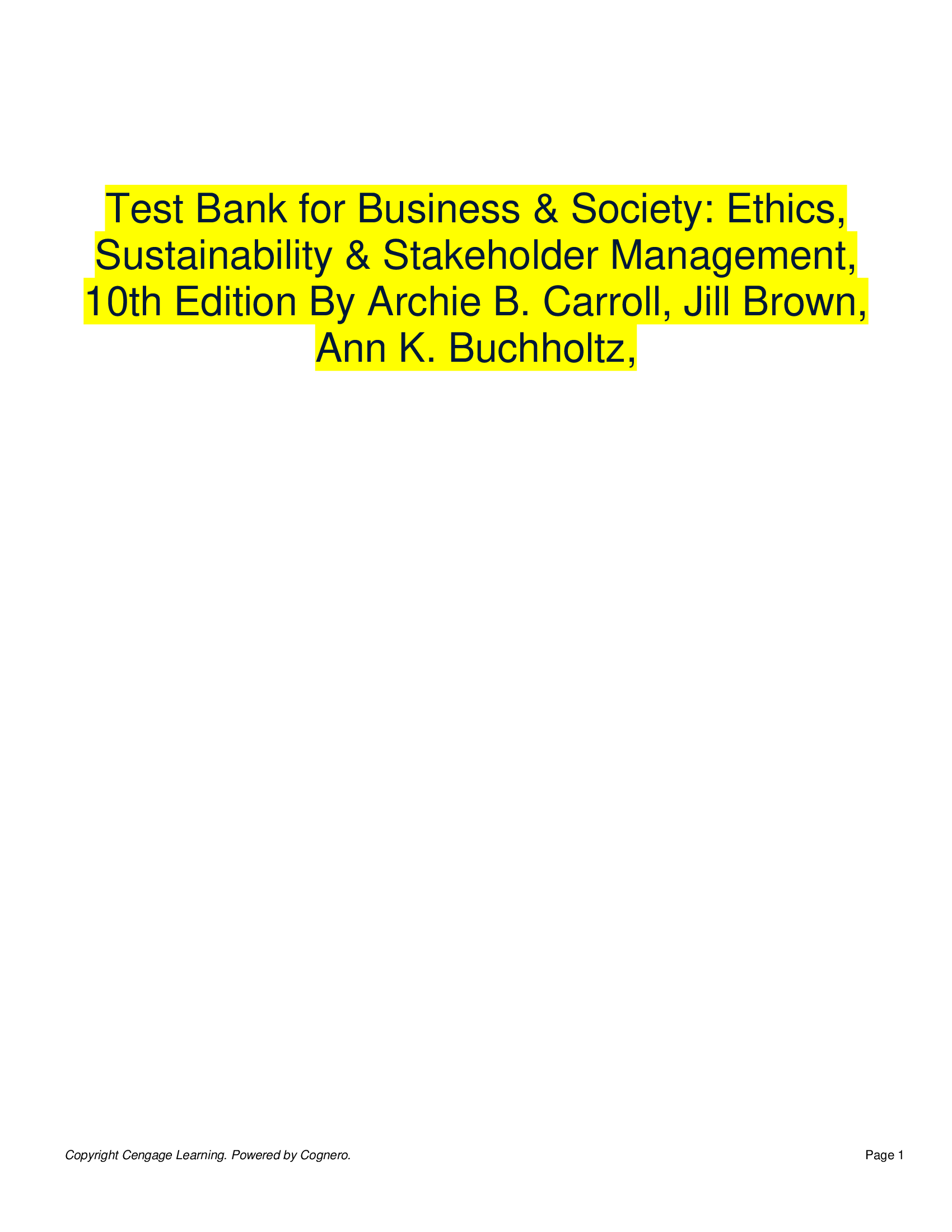 Test Bank for Business & Society Ethics, Sustainability & Stakeholder Management, 10th Edition By Archie B. Carroll, Jill Brown, Ann K. Buchholtz