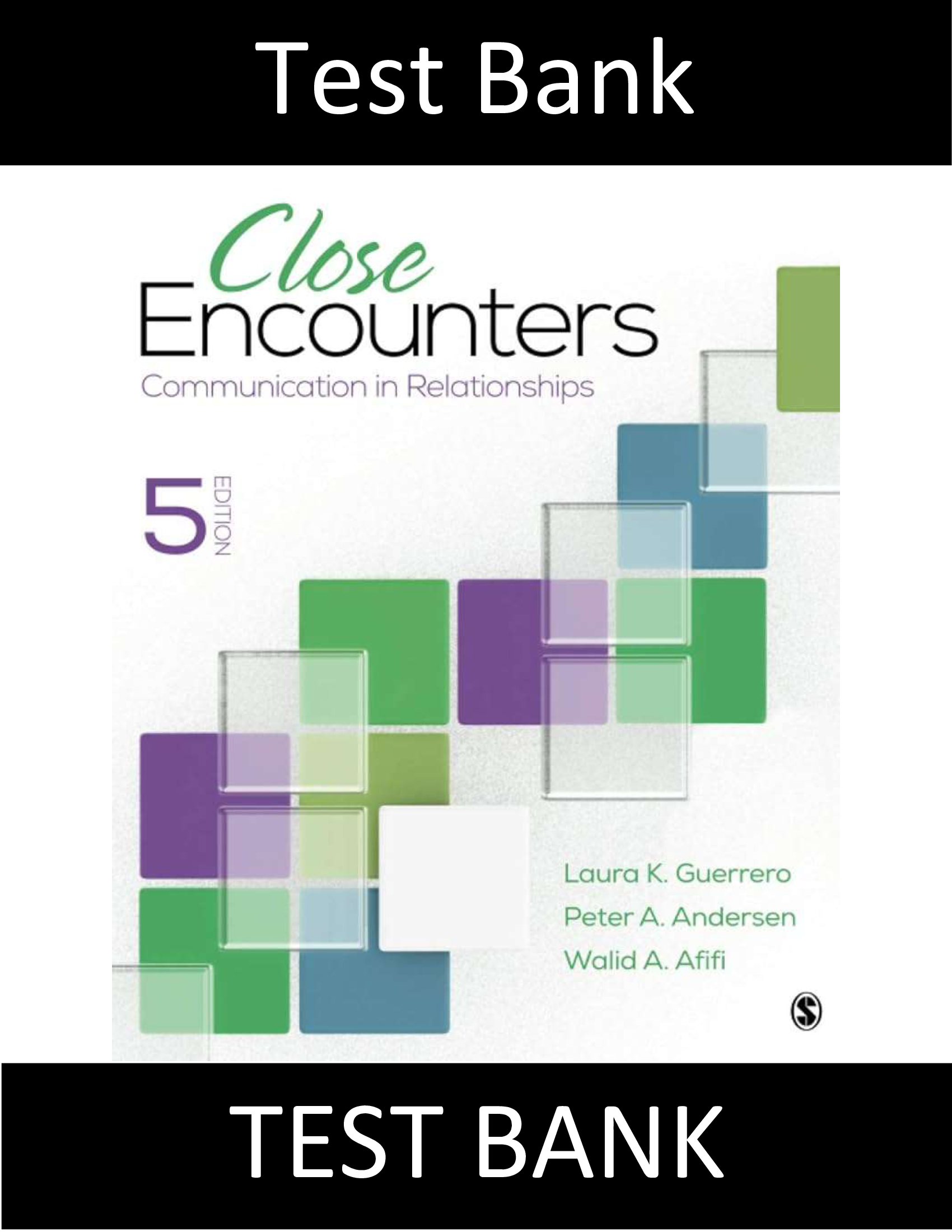 Test Bank for Close Encounters Communication in Relationships 5th Edition Guerrero