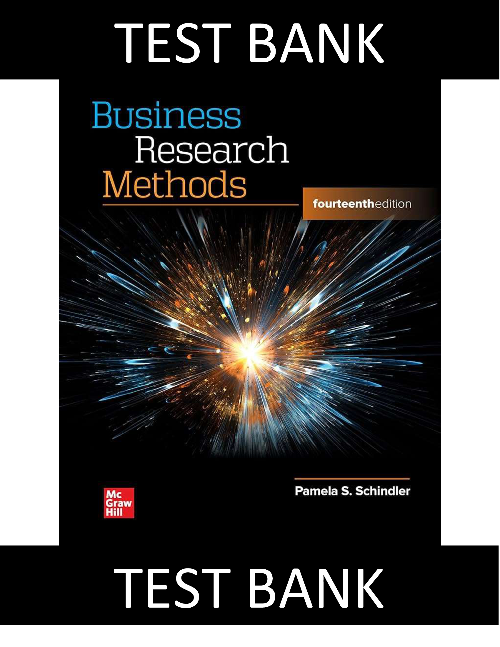 Test Bank for Business Research Methods, 14th Edition Pamela Schindler