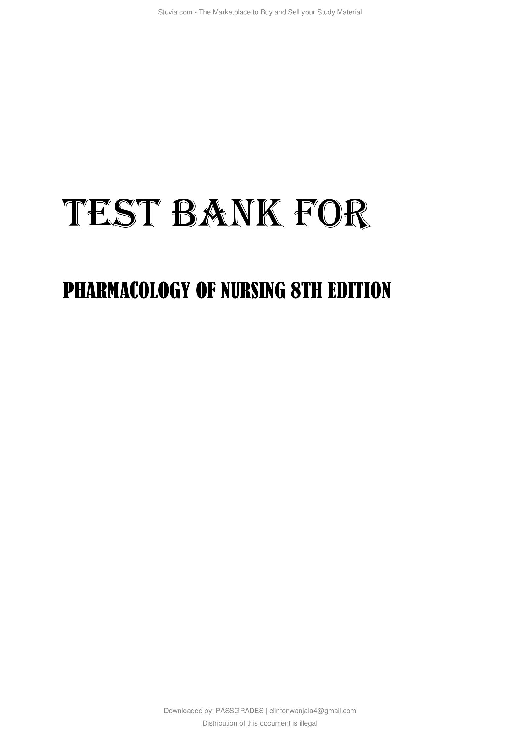 TEST BANK FOR PHARMACOLOGY OF NURSING 8TH EDITION