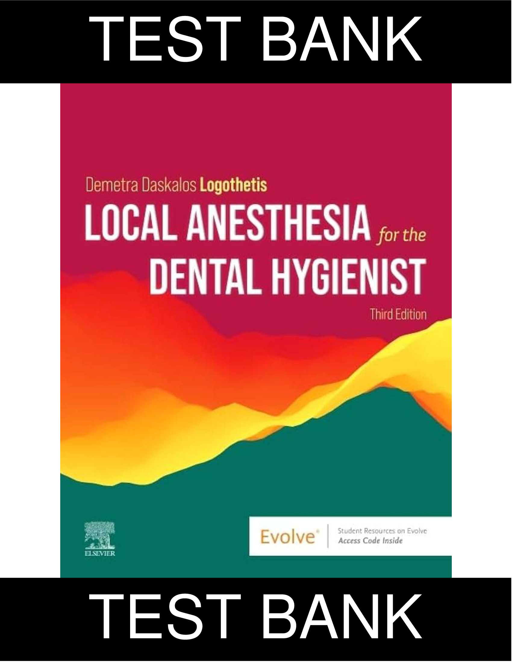Test Bank for “Local Anesthesia for the Dental Hygienist, 3rd Edition” by Logothetis — All Chapters, Verified Questions & Rationales