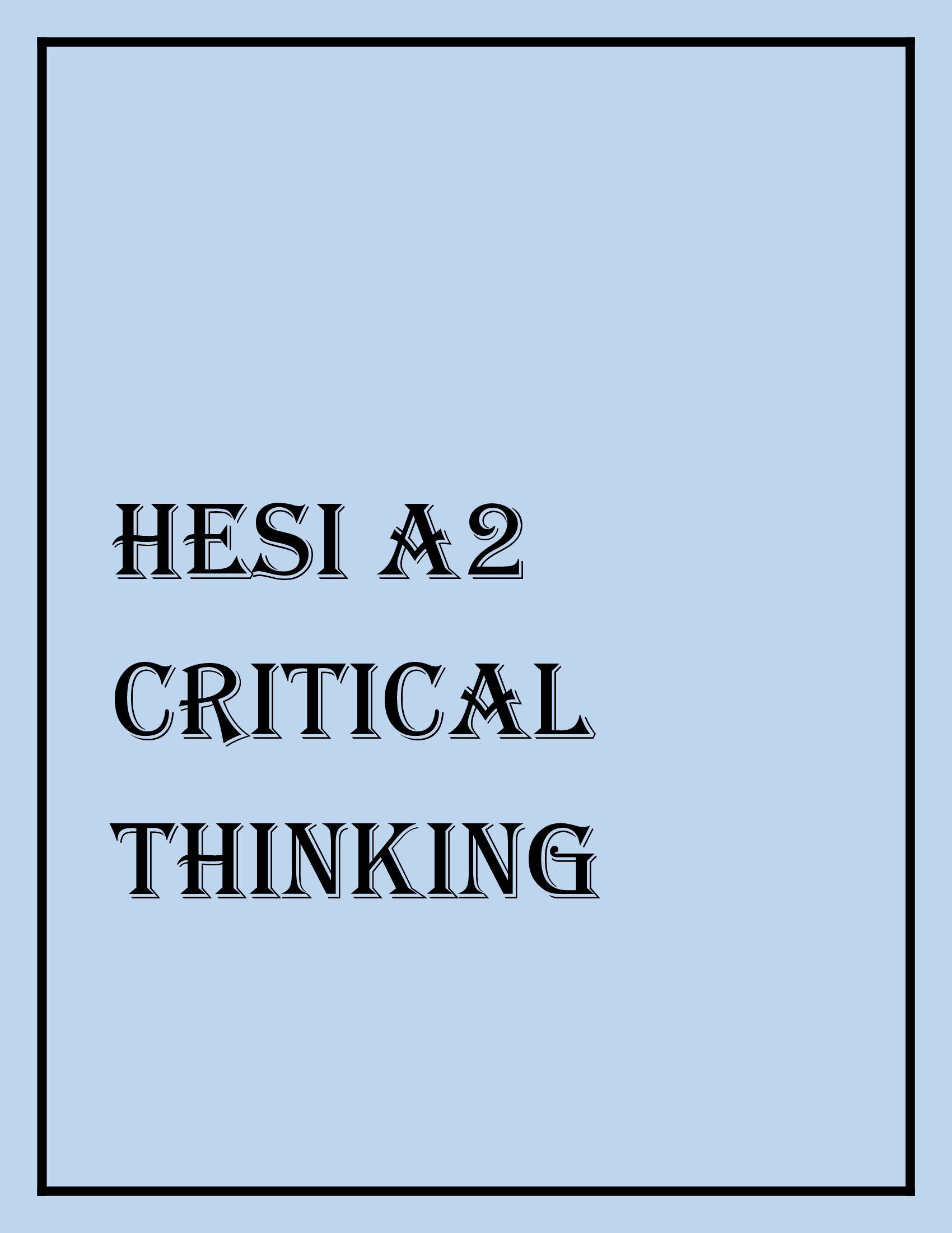 HESI A2 CRITICAL THINKING 2026