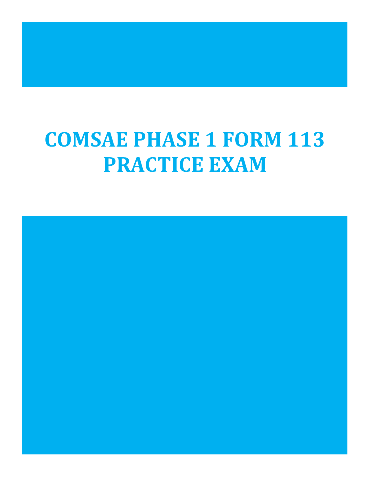 Complete Practice Exam – COMSAE Phase 1 Form 113 – Questions, Verified Answers & Detailed Rationales