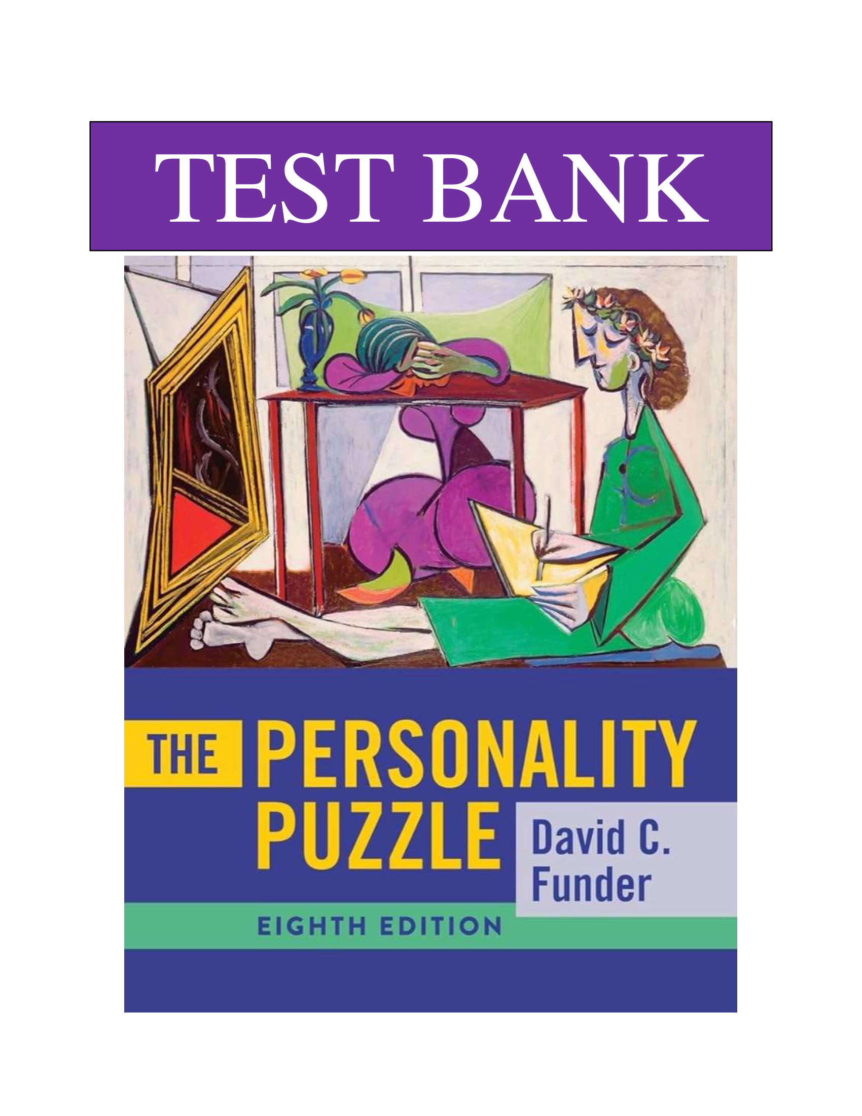 Test Bank for The Personality Puzzle 8th Edition, by David C. Funder
