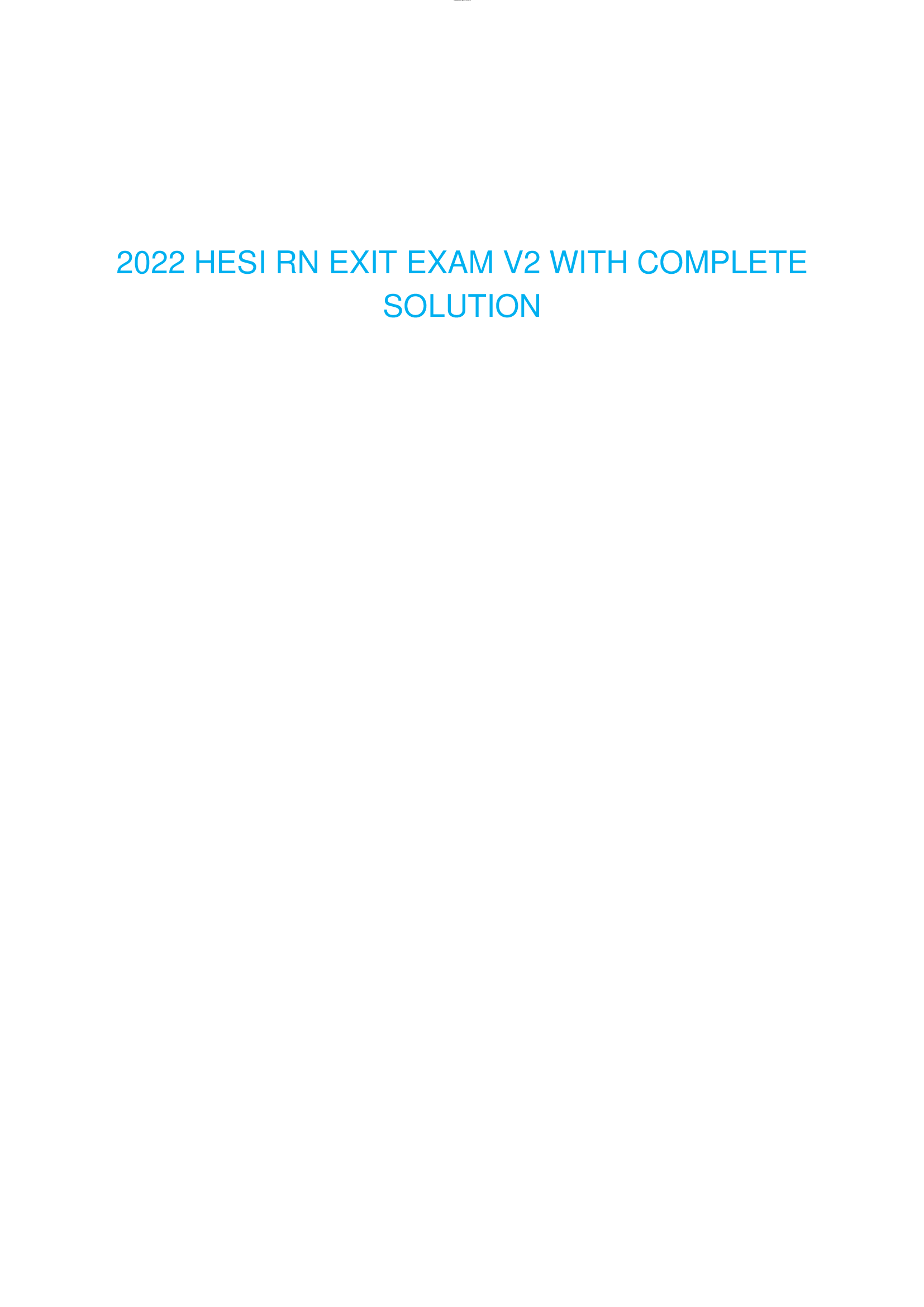 HESI EXIT RN (REAL EXAM) 2022 V2 QUESTIONS AND ANSWERS