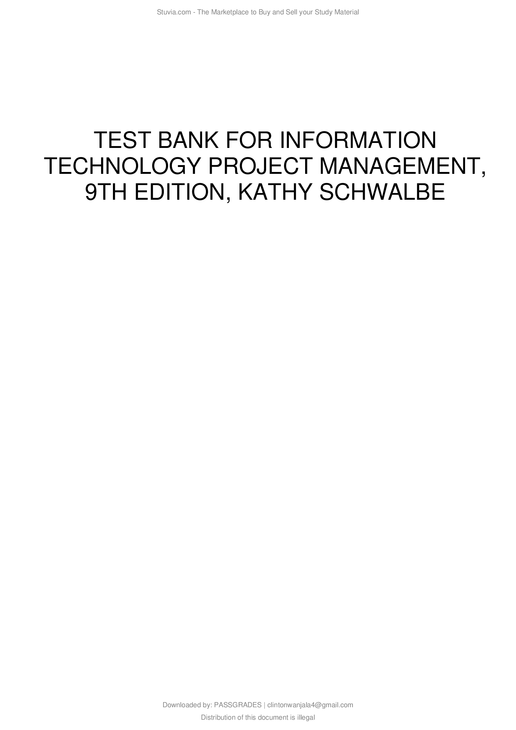 COMPLETE TEST BANK FOR INFORMATION TECHNOLOGY PROJECT MANAGEMENT, 9TH EDITION, KATHY SCHWALBE