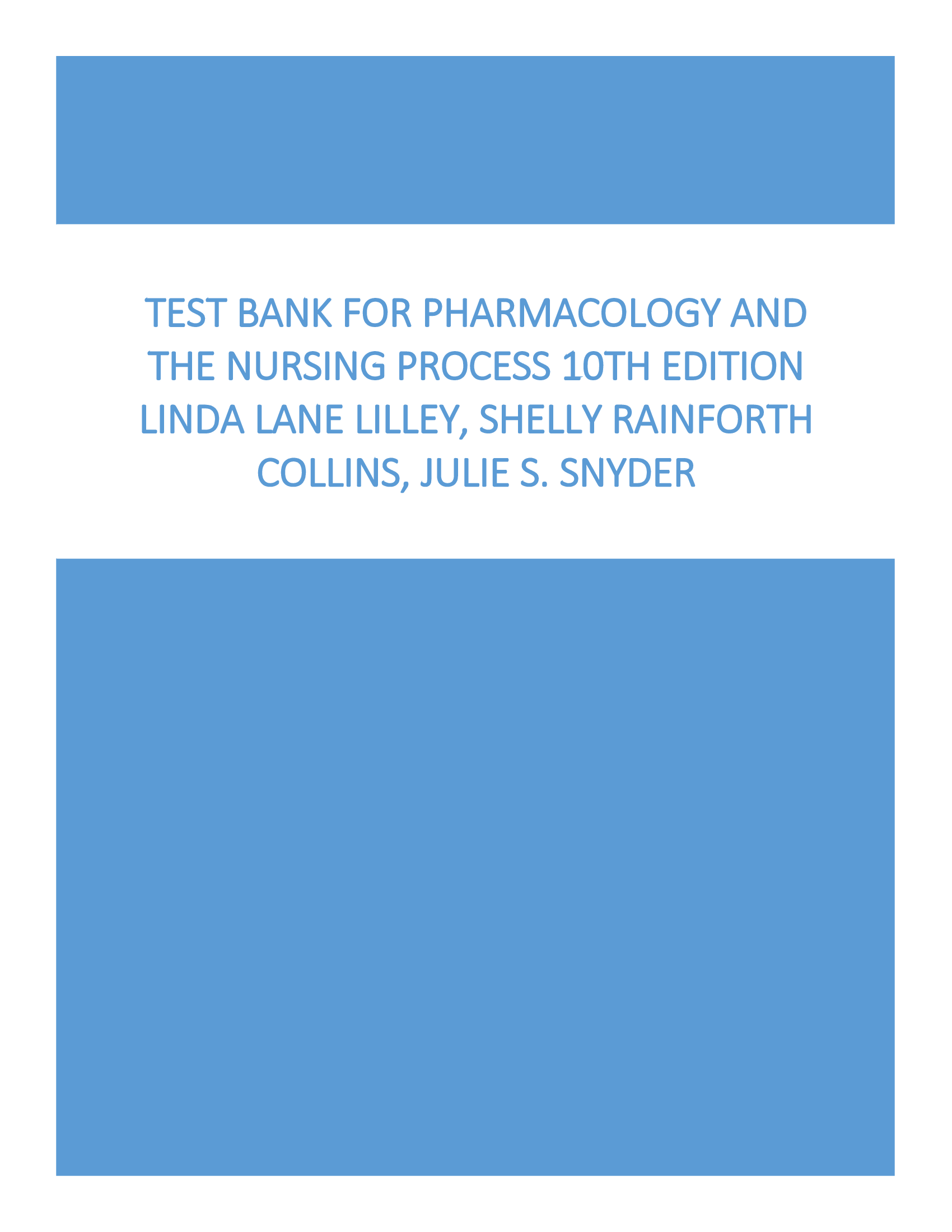 Test Bank For Pharmacology and the Nursing Process 10th Edition