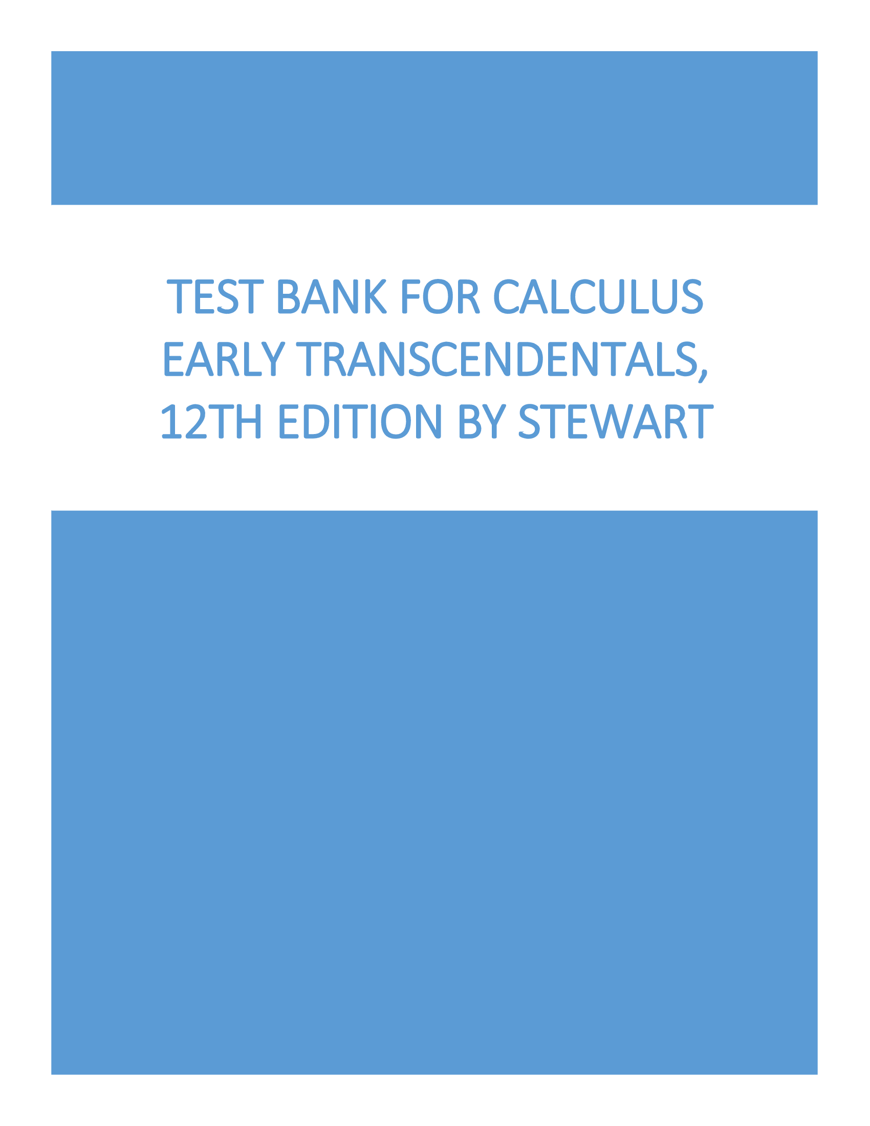Test Bank for Calculus Early Transcendentals, 12th Edition By Stewart