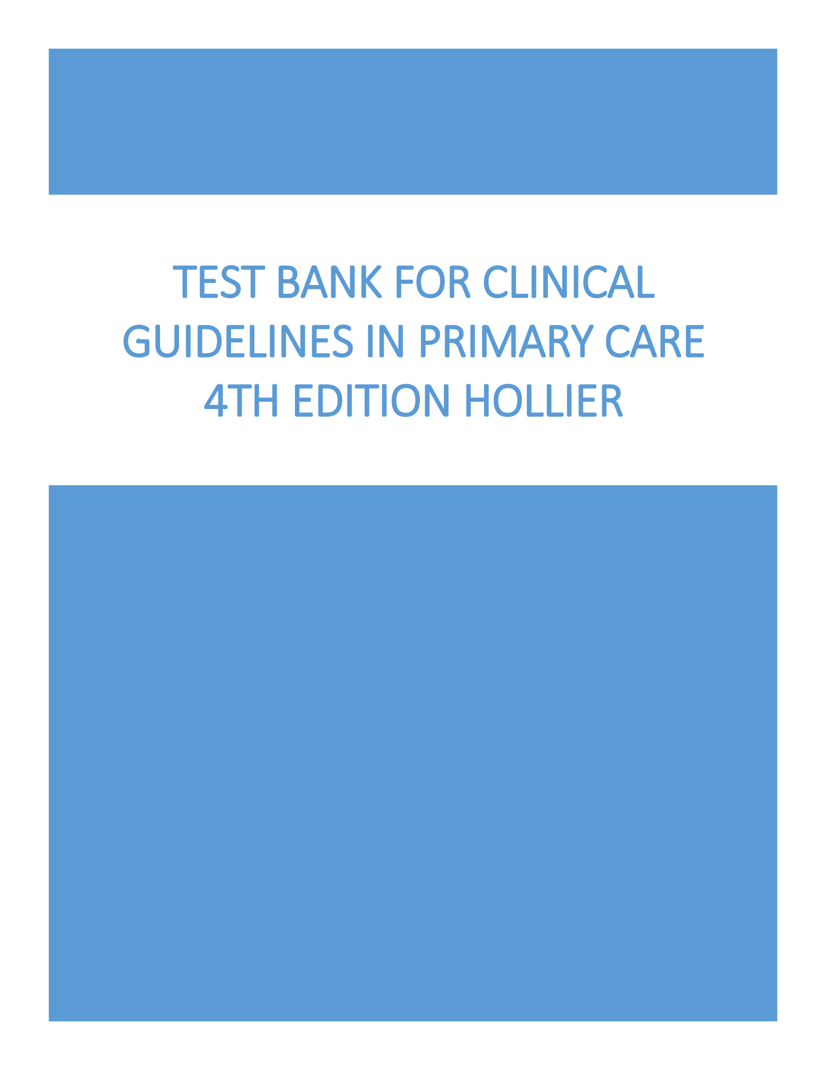 Test Bank For Clinical Guidelines In Primary Care 4th Edition Hollier
