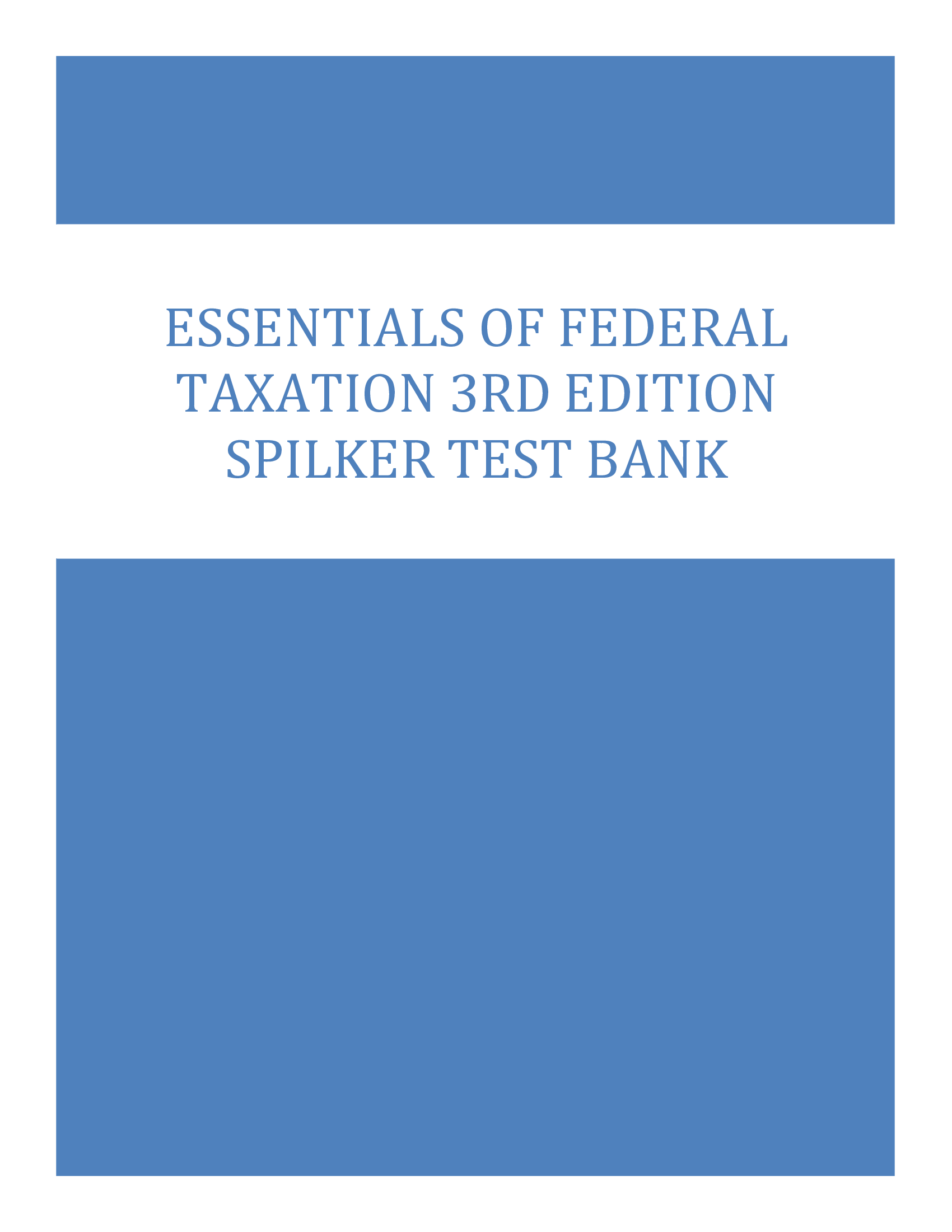 Essentials of Federal Taxation 3rd Edition Spilker Test Bank