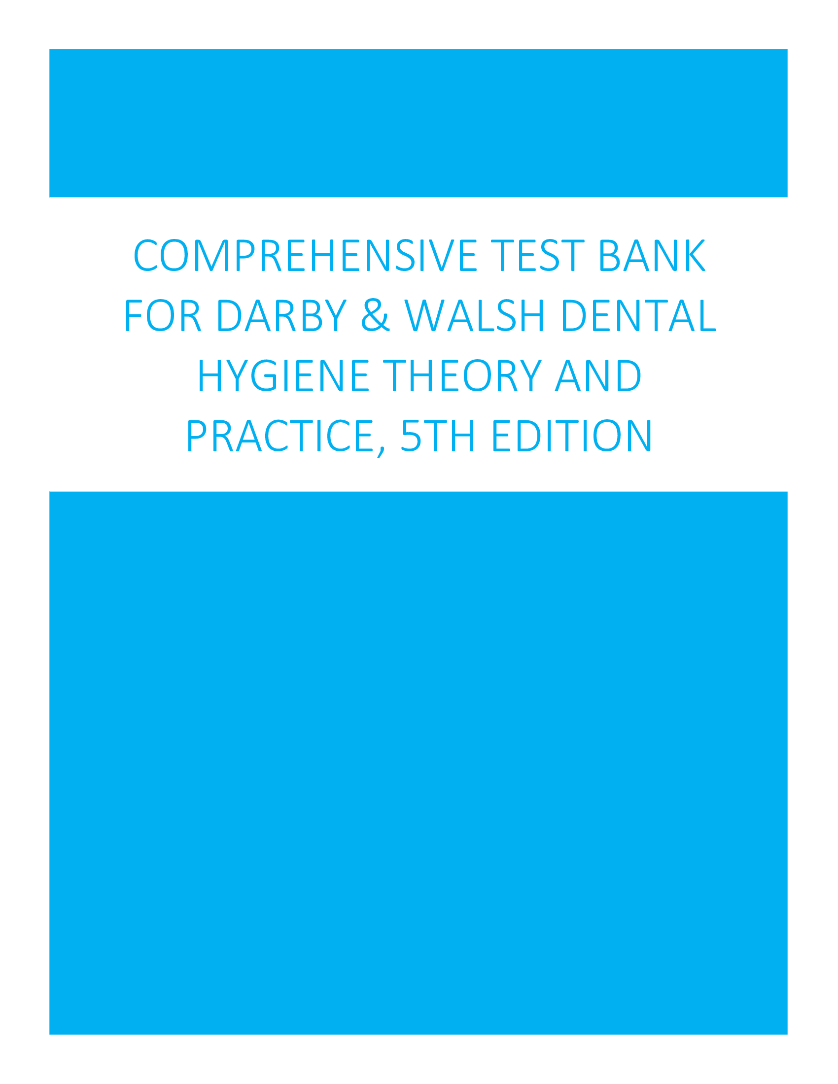 Comprehensive Test Bank for Darby & Walsh Dental Hygiene Theory and Practice, 4th Edition