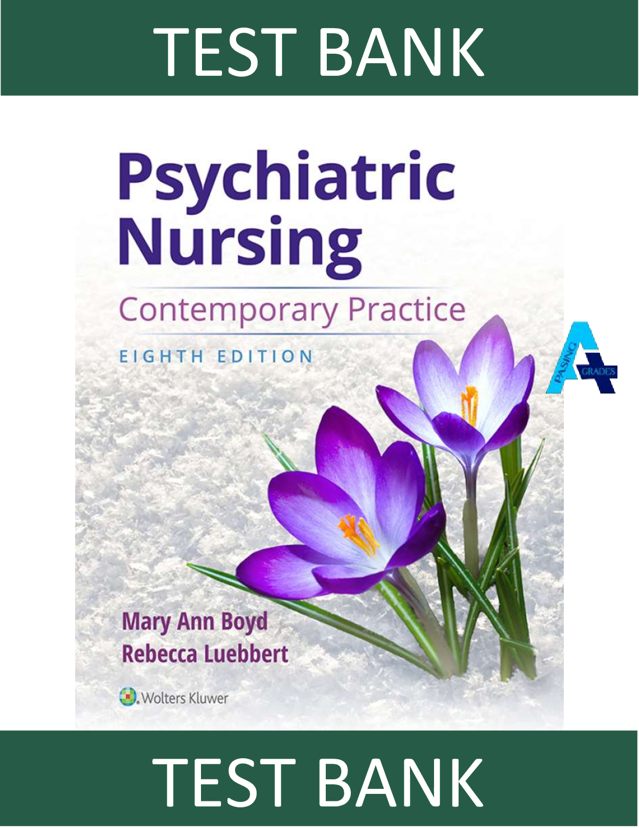 Test Bank for Psychiatric Nursing: 8th Edition by Boyd, Luebbert